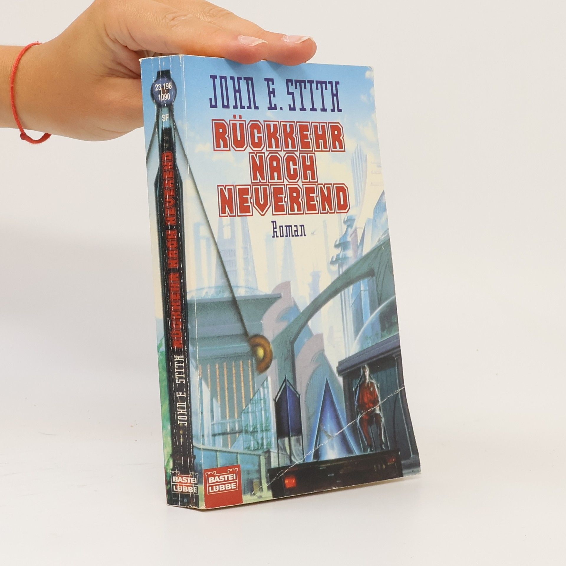 John E. Stith Rückkehr nach Neverend. Roman