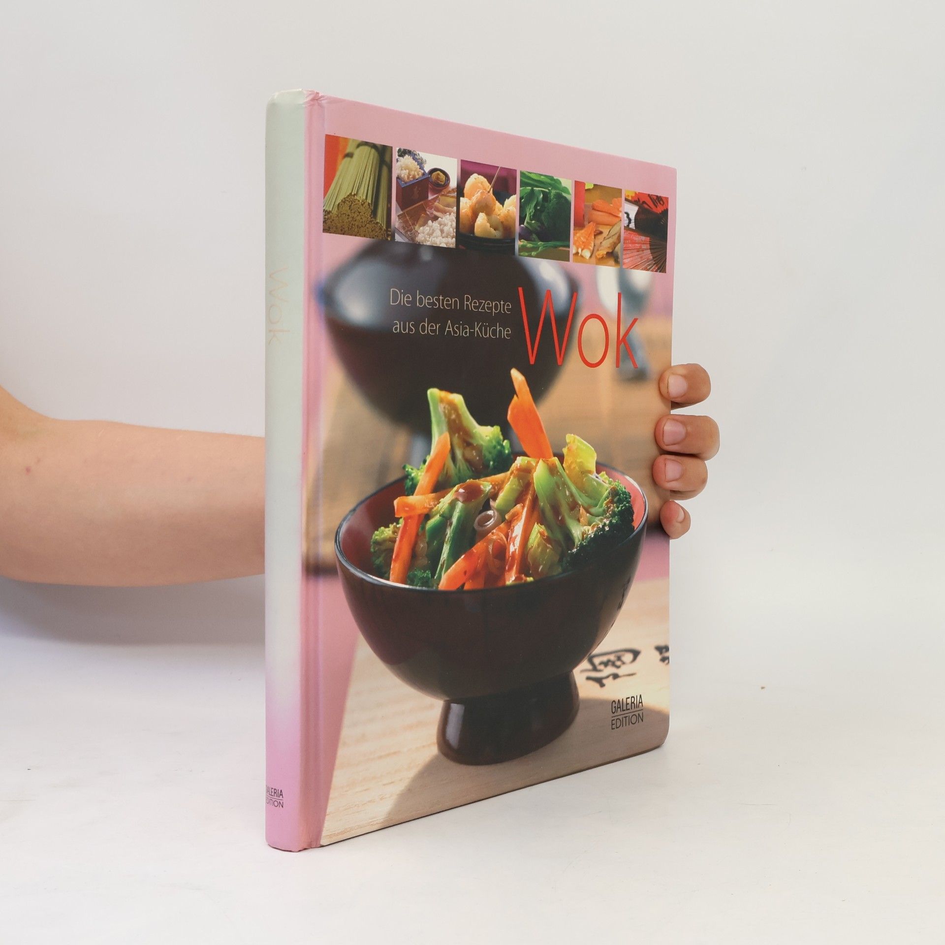 Autorenkollektiv Wok die besten Rezepte aus der Asia Küche