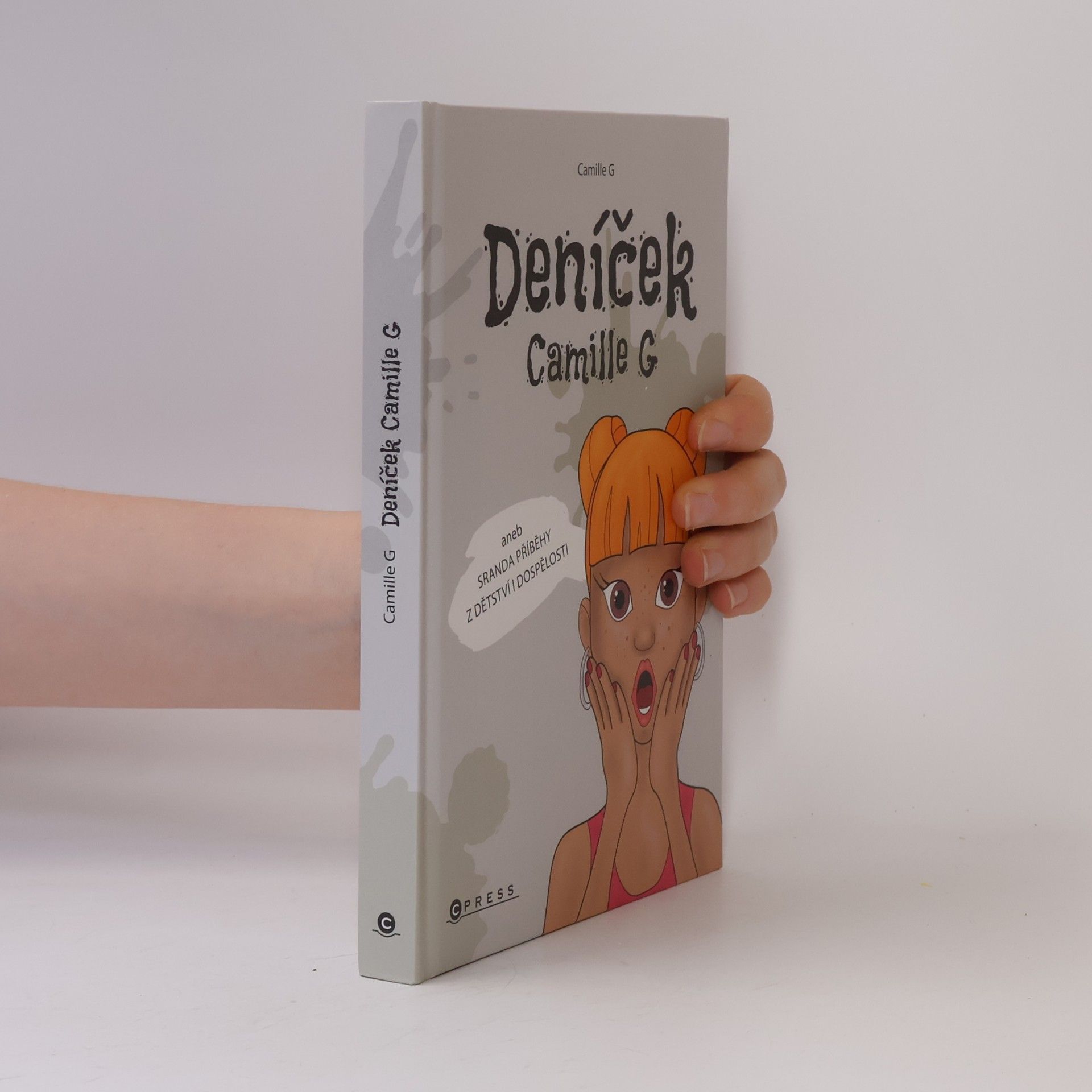 G. Camille Deníček Camille G, aneb, Sranda příběhy z dětství i dospělosti
