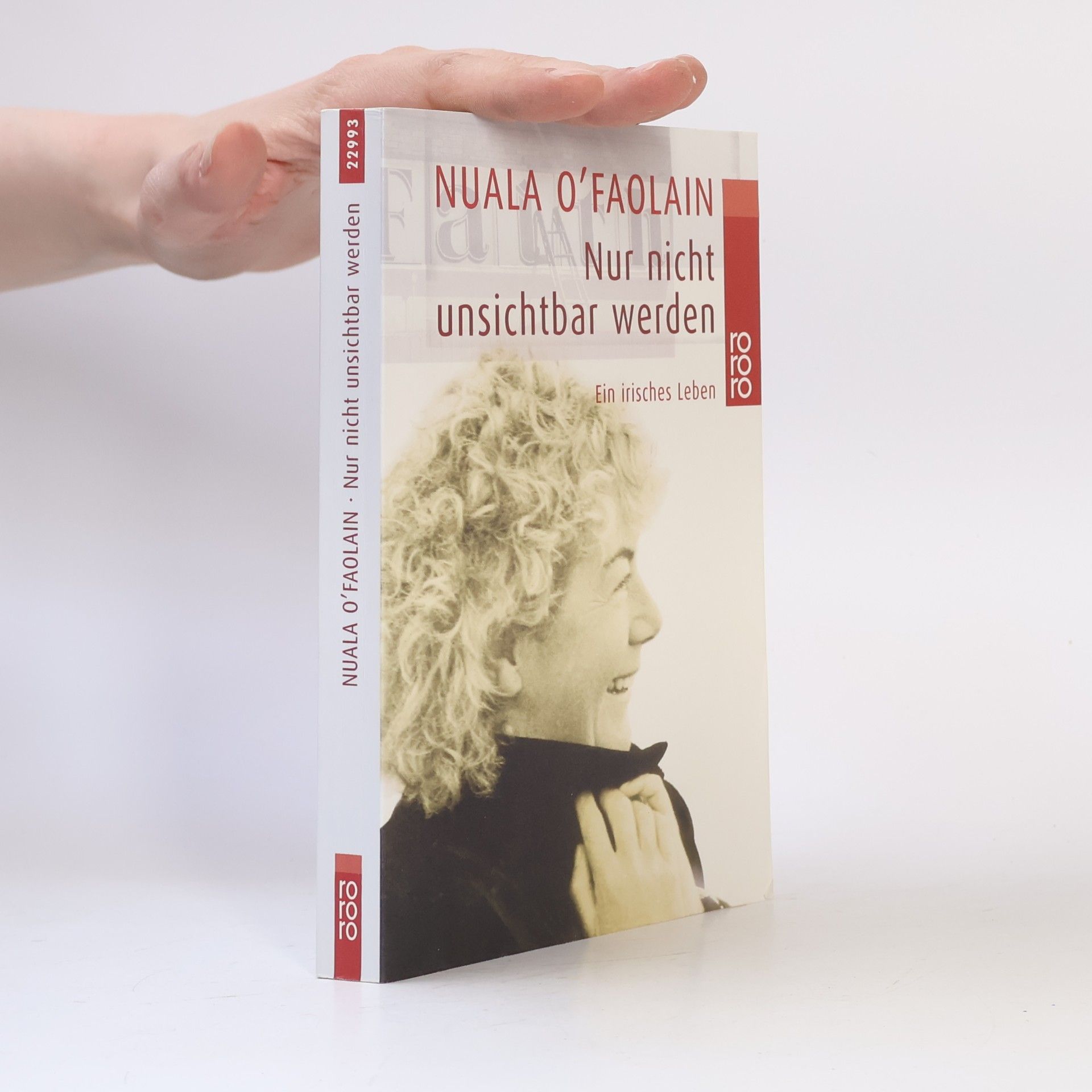 Nuala O. Faolain Nur nicht unsichtbar werden