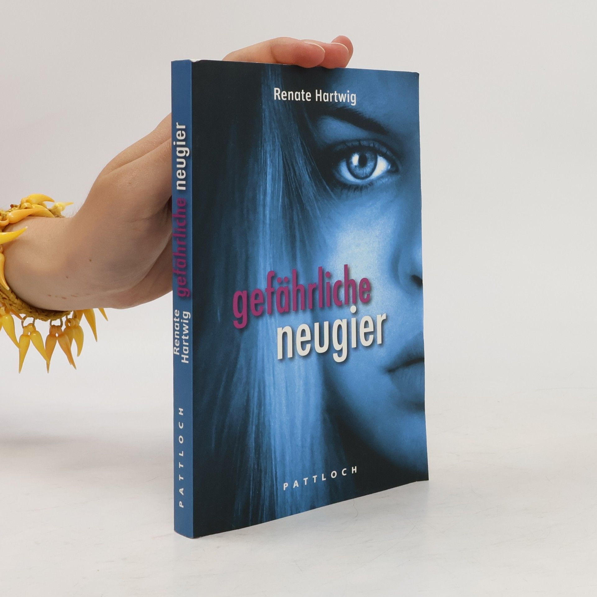 Renate Hartwig Gefährliche Neugier