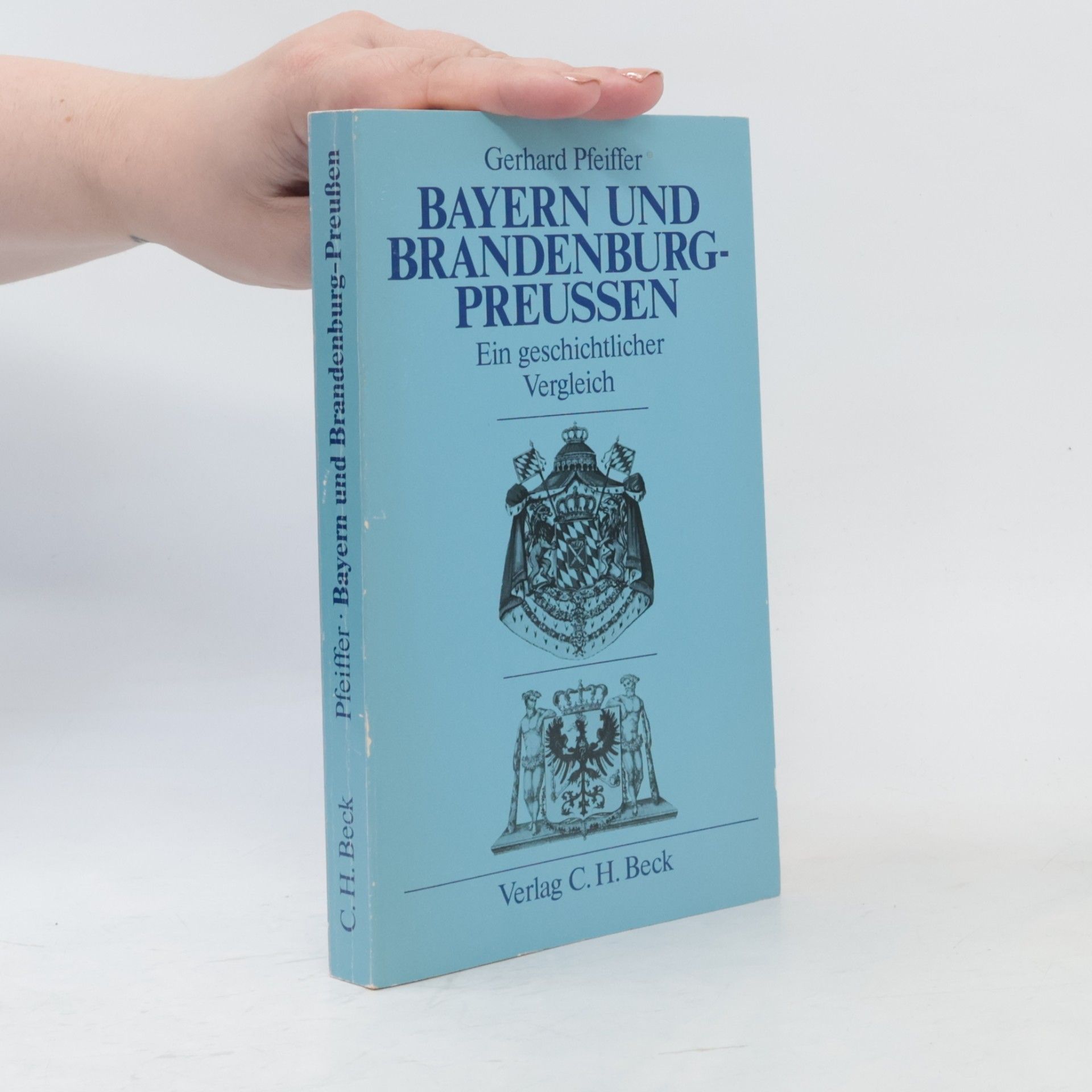 Gerhard Pfeiffer Bayern und Bandenburg - Preussen