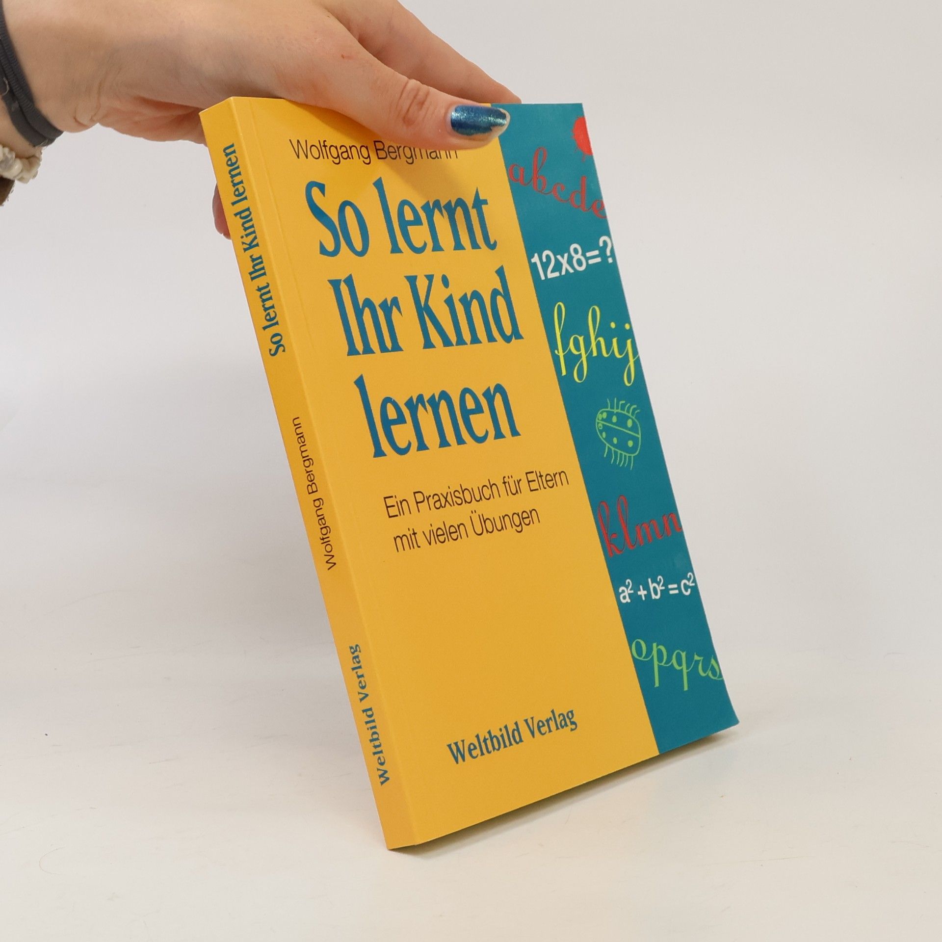 Wolfgang Bergmann So lernt Ihr Kind lernen