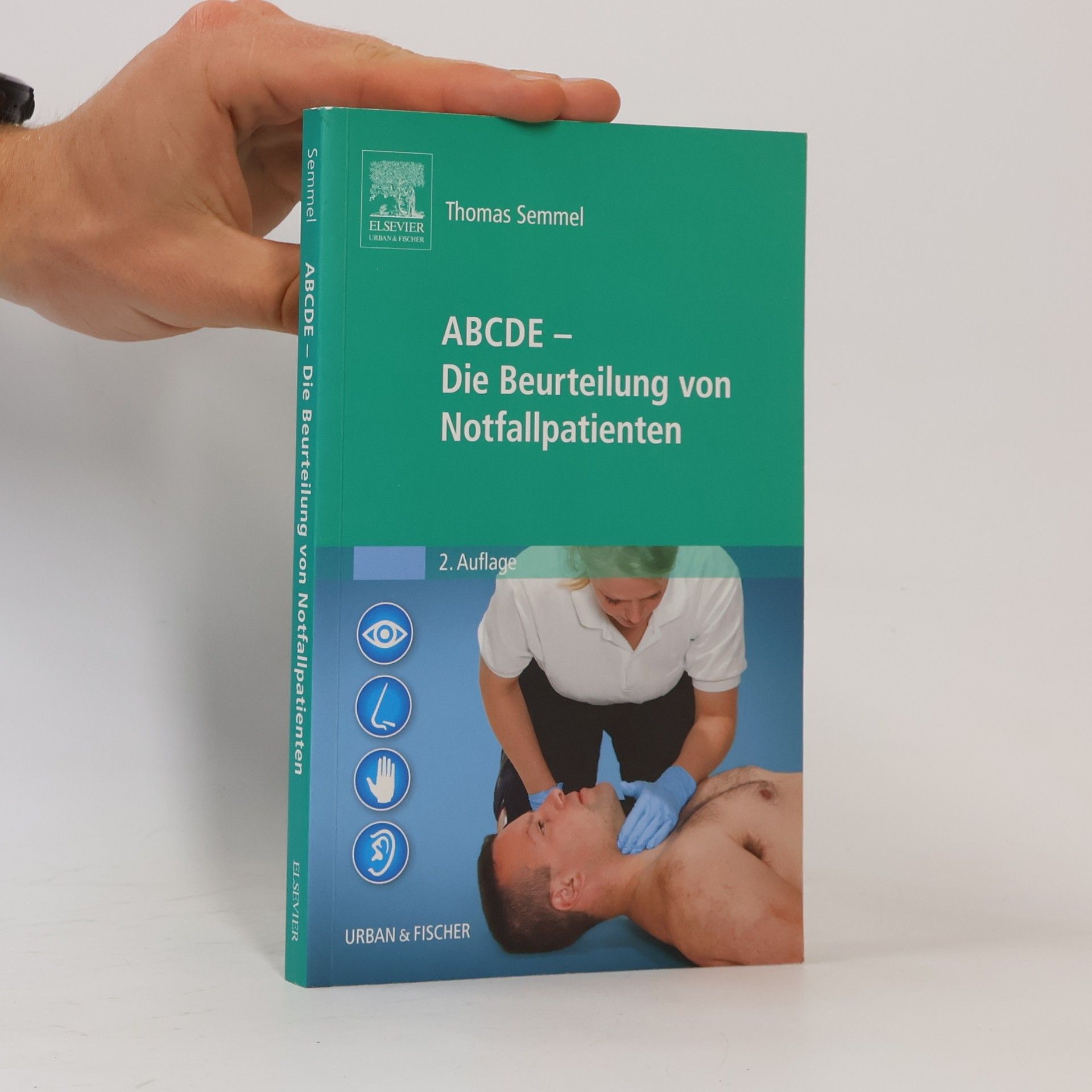 Thomas Semmel ABCDE - die Beurteilung von Notfallpatienten