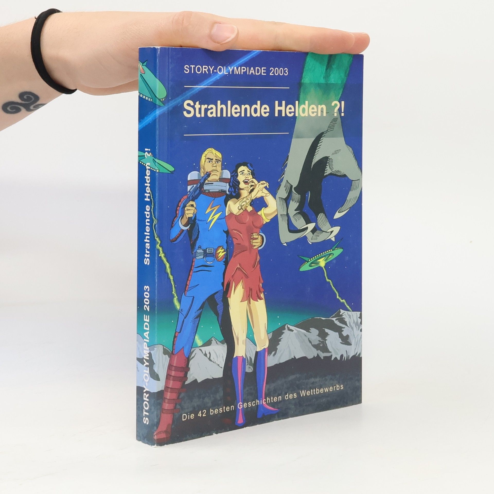 Ernst Wurdack Storyolympiade 2003: Strahlende Helden ?!