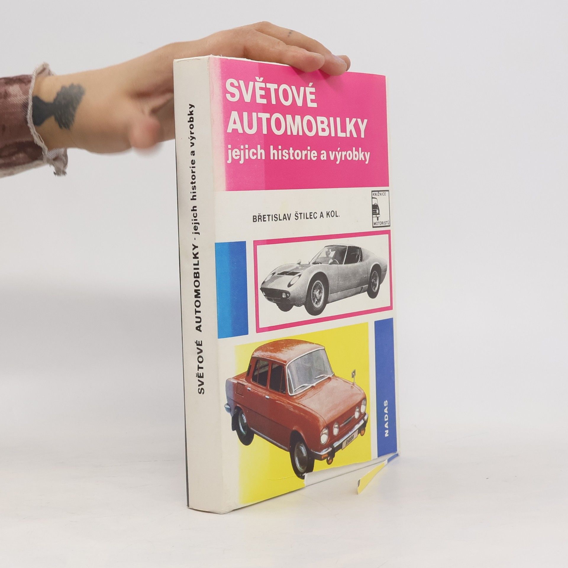 Břetislav Štilec Světové automobilky, jejich historie a výrobky