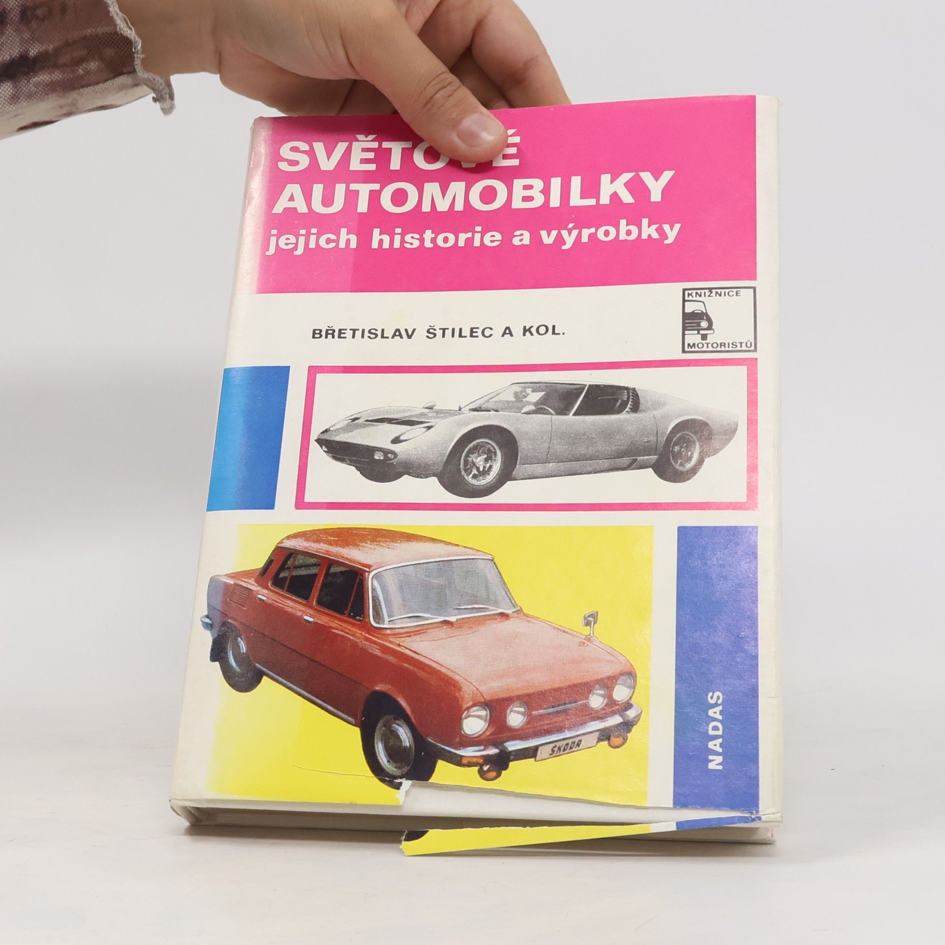 Břetislav Štilec Světové automobilky, jejich historie a výrobky