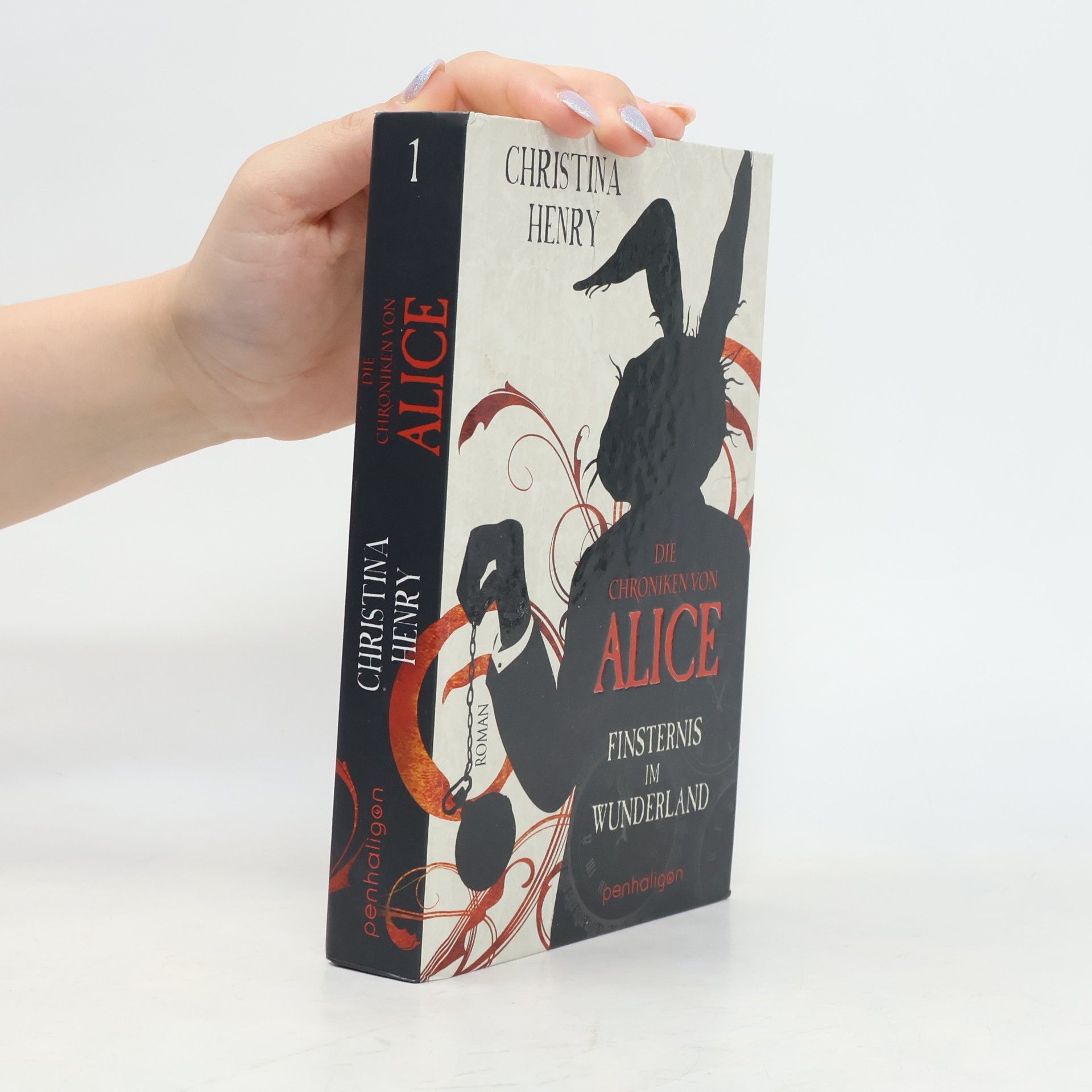 Christina Henry Die Chroniken von Alice. Finsternis im Wunderland