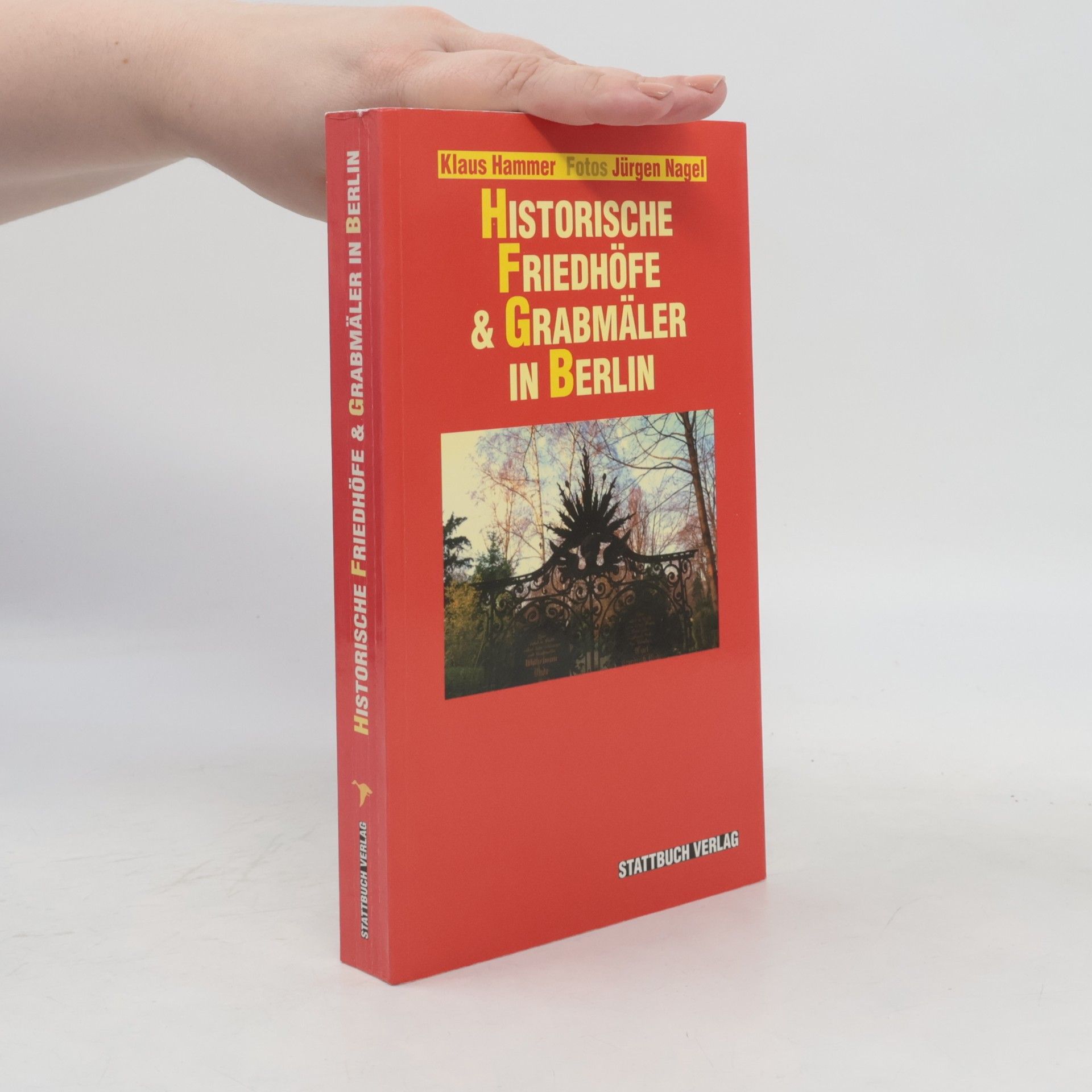 Klaus Hammer Historische Friedhöfe & Grabmäler in Berlin