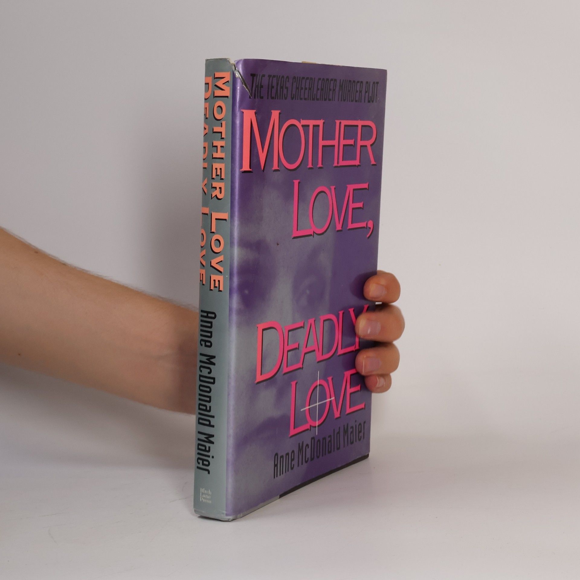 Anne McDonald Maier Mother Love, Deadly Love