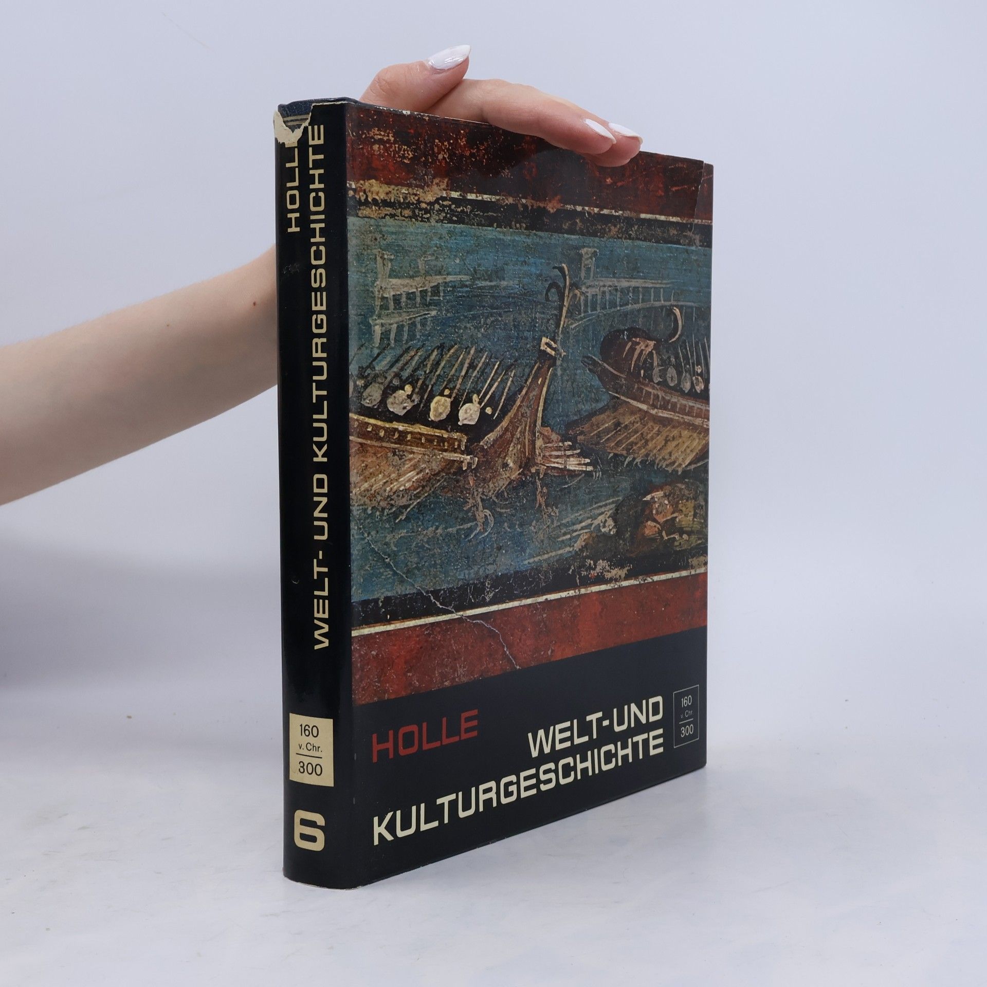 Autorenkollektiv Holle. Welt-und Kulturgeschichte 6