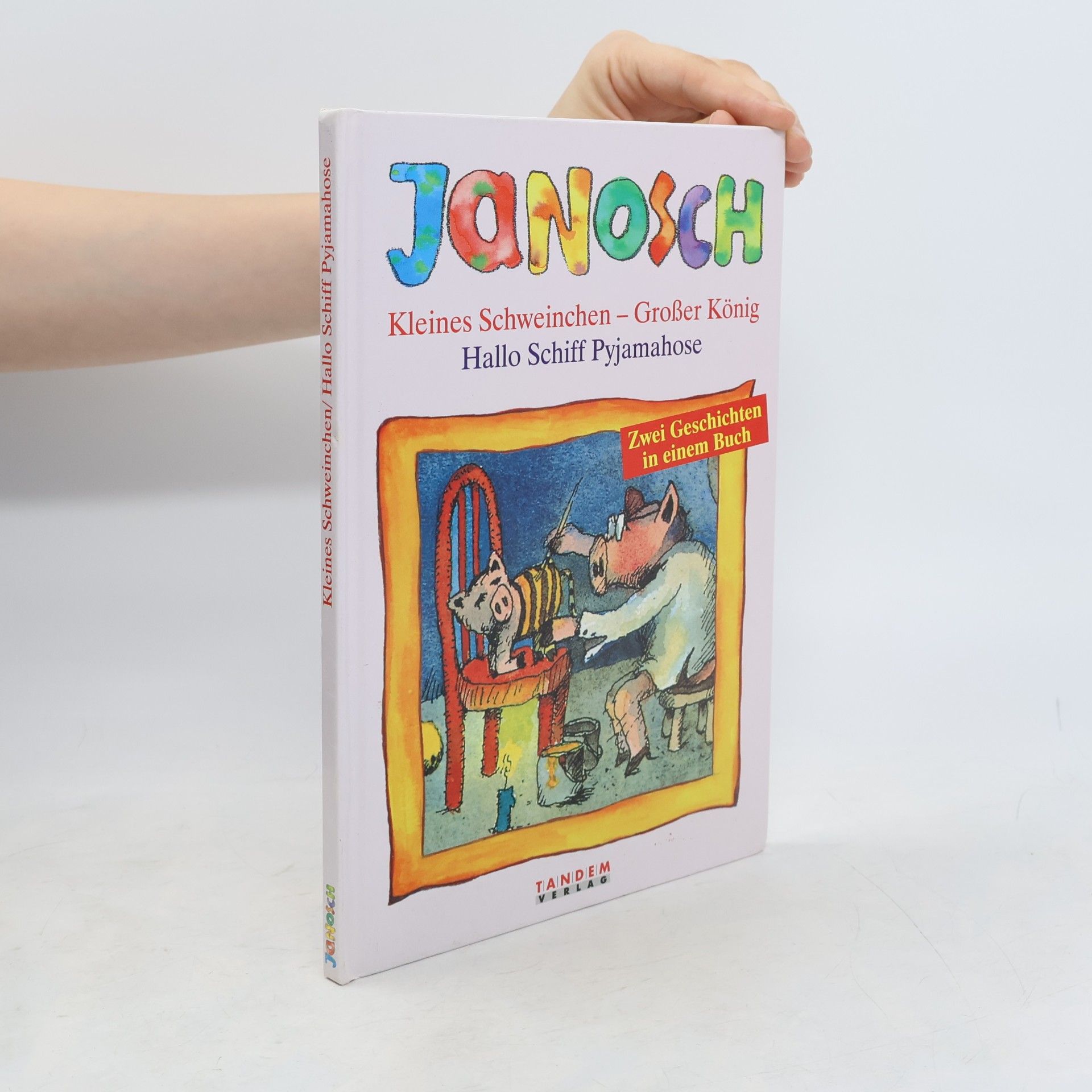 Janosch Kleines Schweinchen - großer König