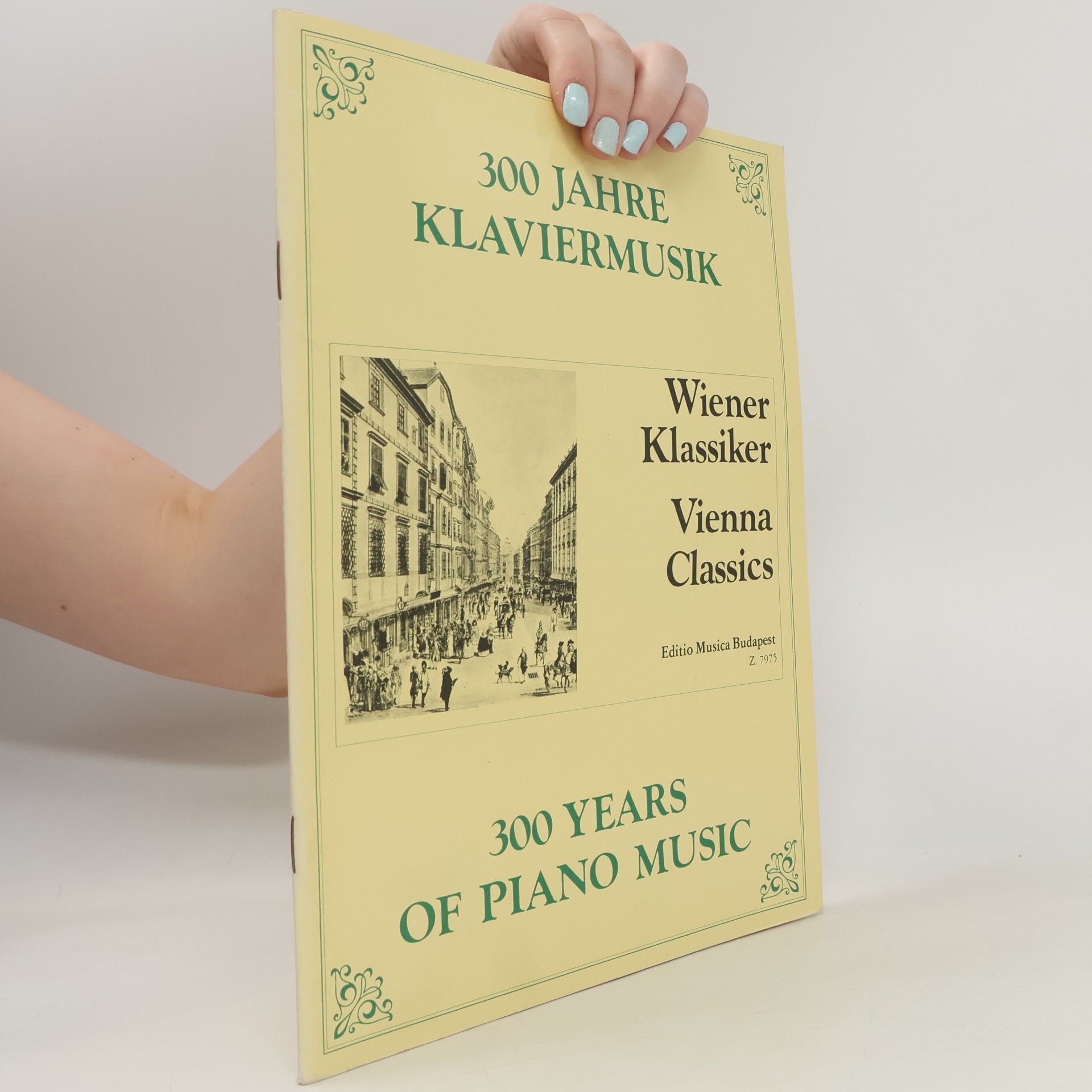 Various authors 300 Jahre Klaviermusik. 300 Years of Piano Music