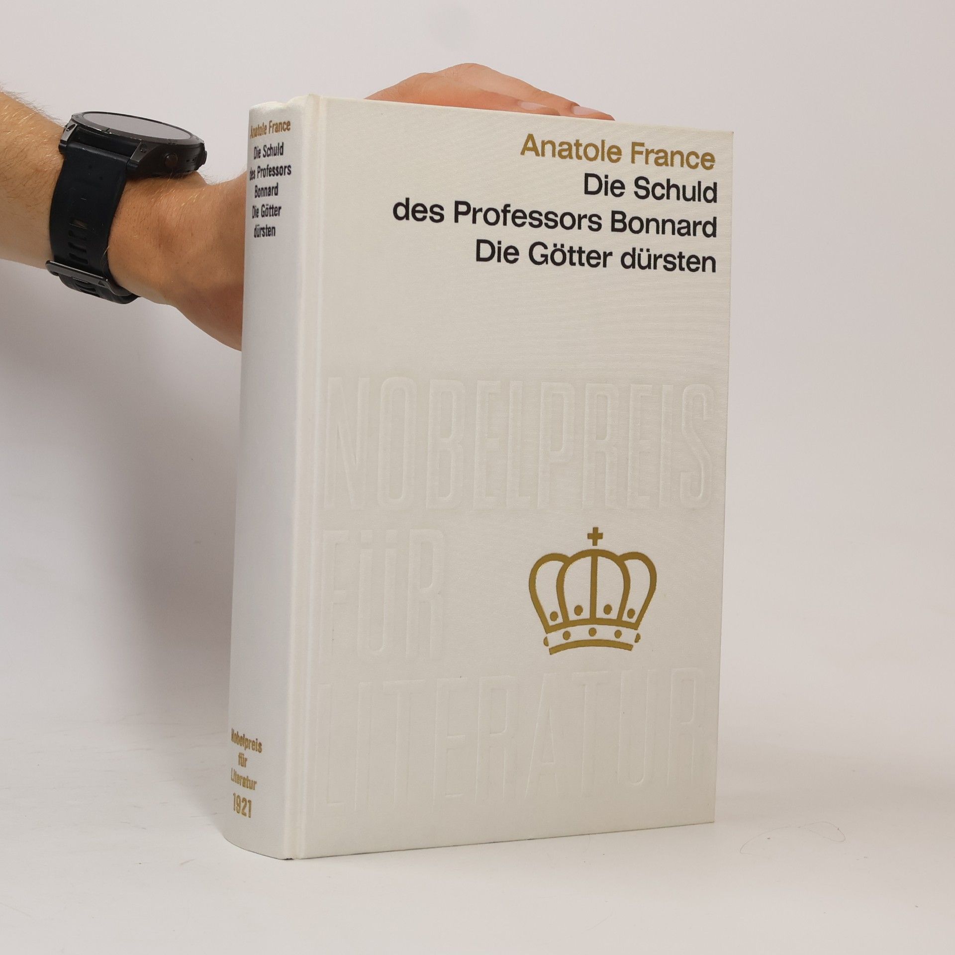 Anatole France Die Schuld des Professors Bonnard. Die Götter dürsten