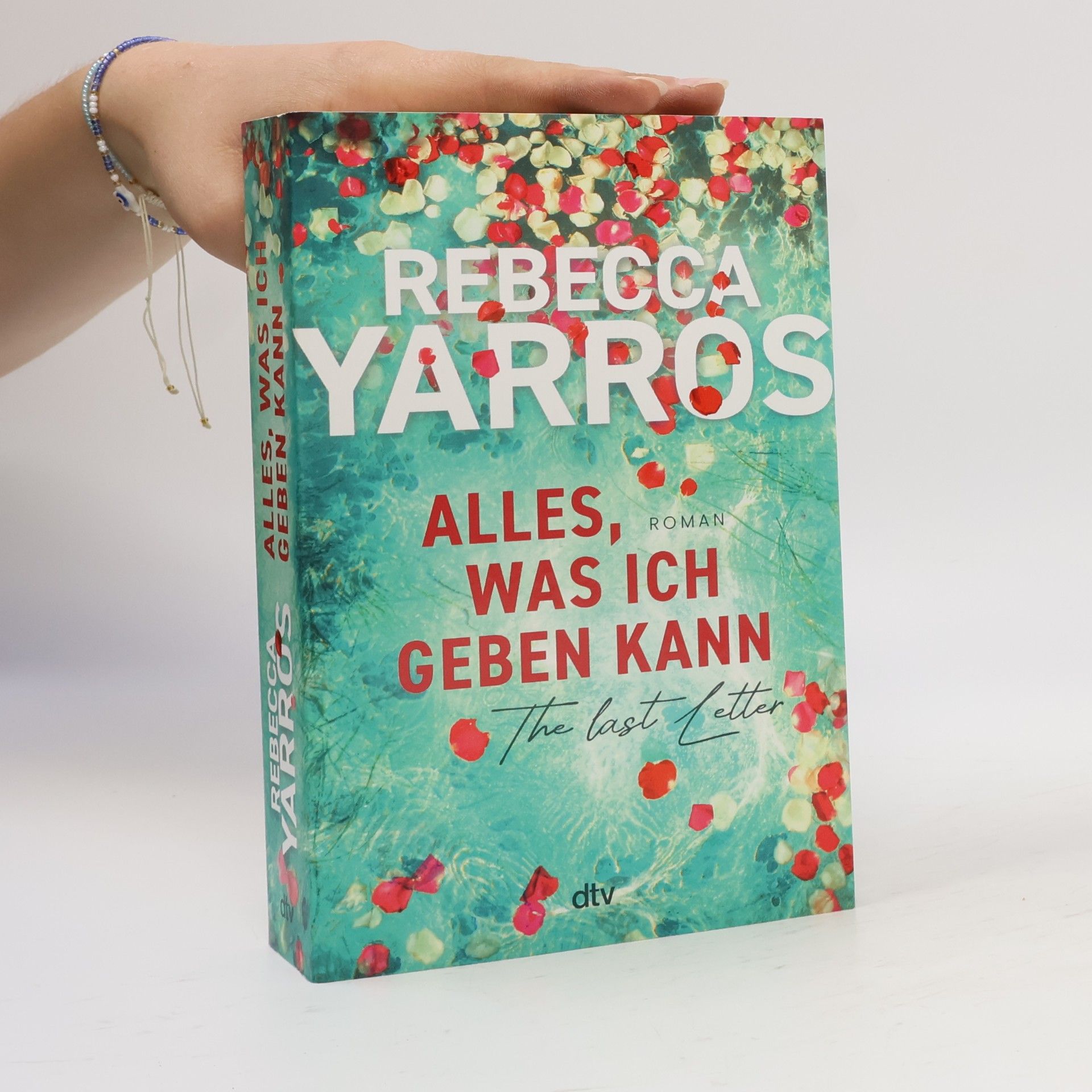 Rebecca Yarros Alles, was ich geben kann - The Last Letter