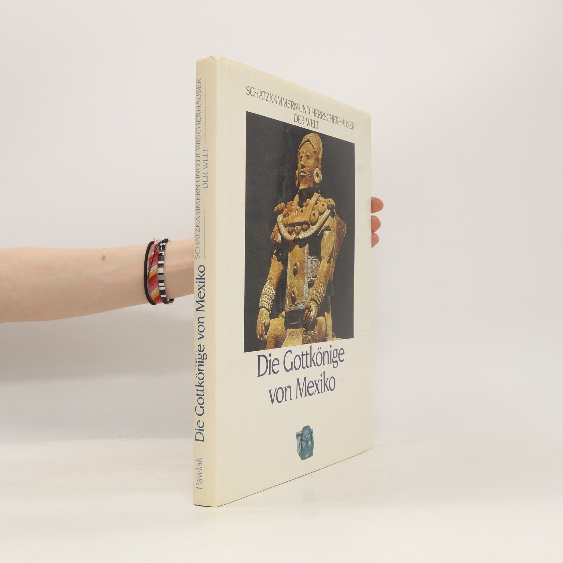 Thomas Dickey Die Gottkönige von Mexiko