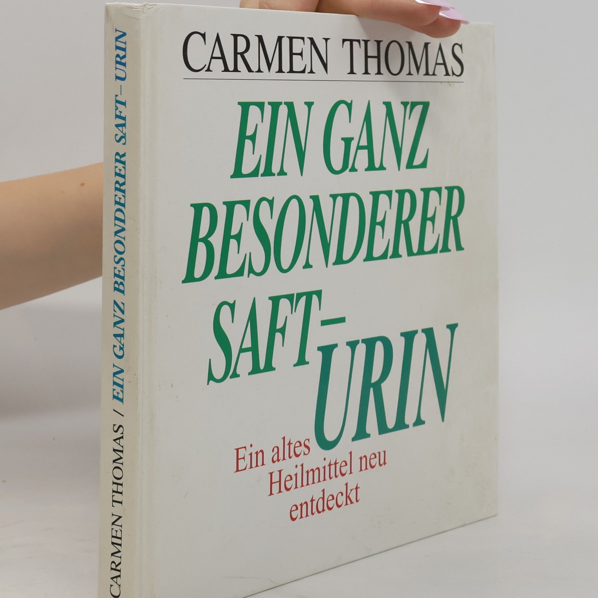 Carmen Thomas Ein ganz besonderer Saft - Urin