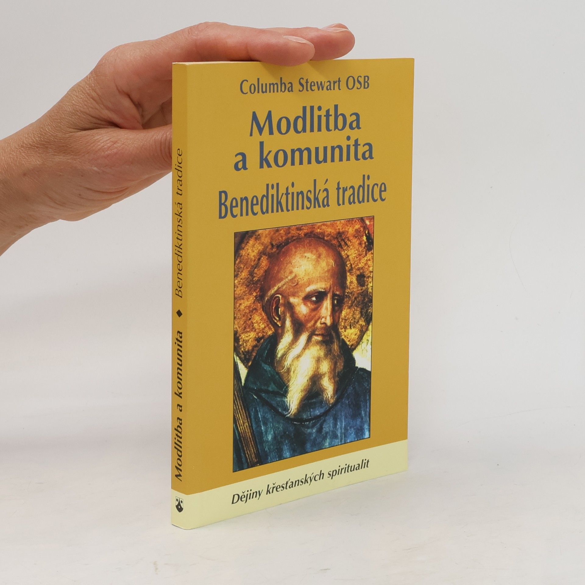 Columba Stewart Modlitba a komunita: Benediktinská tradice