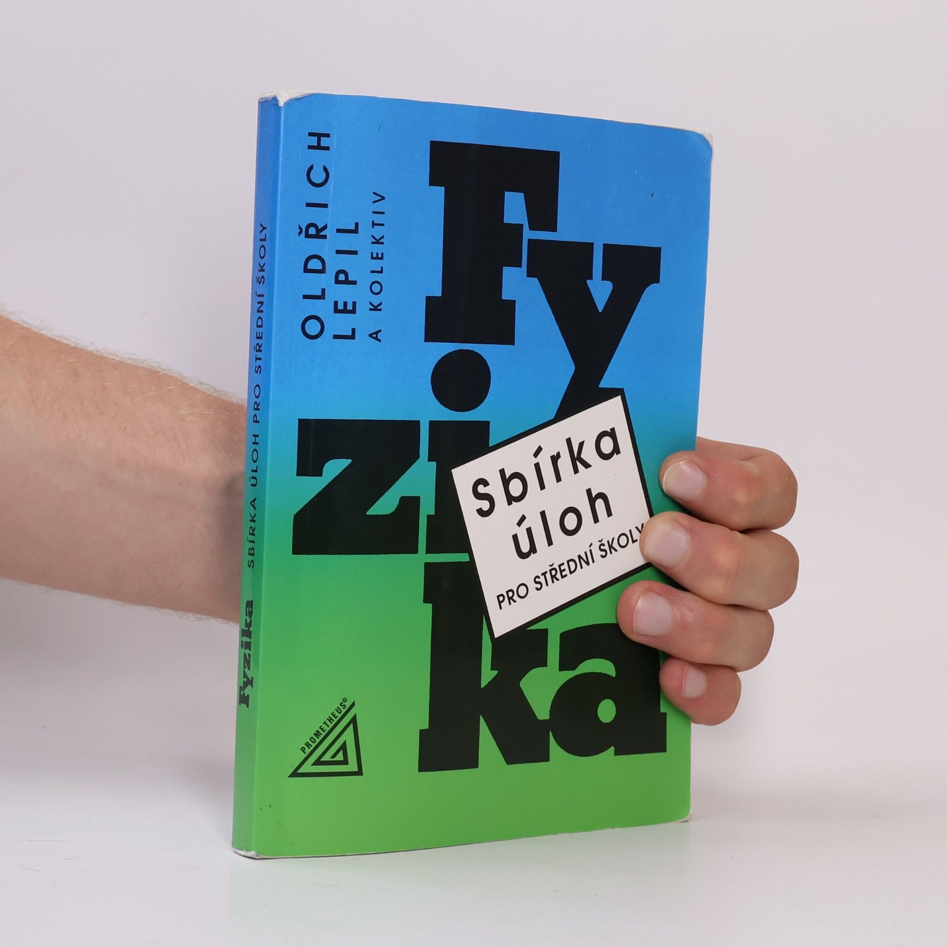 Oldřich Lepil Fyzika. Sbírka úloh pro střední školy