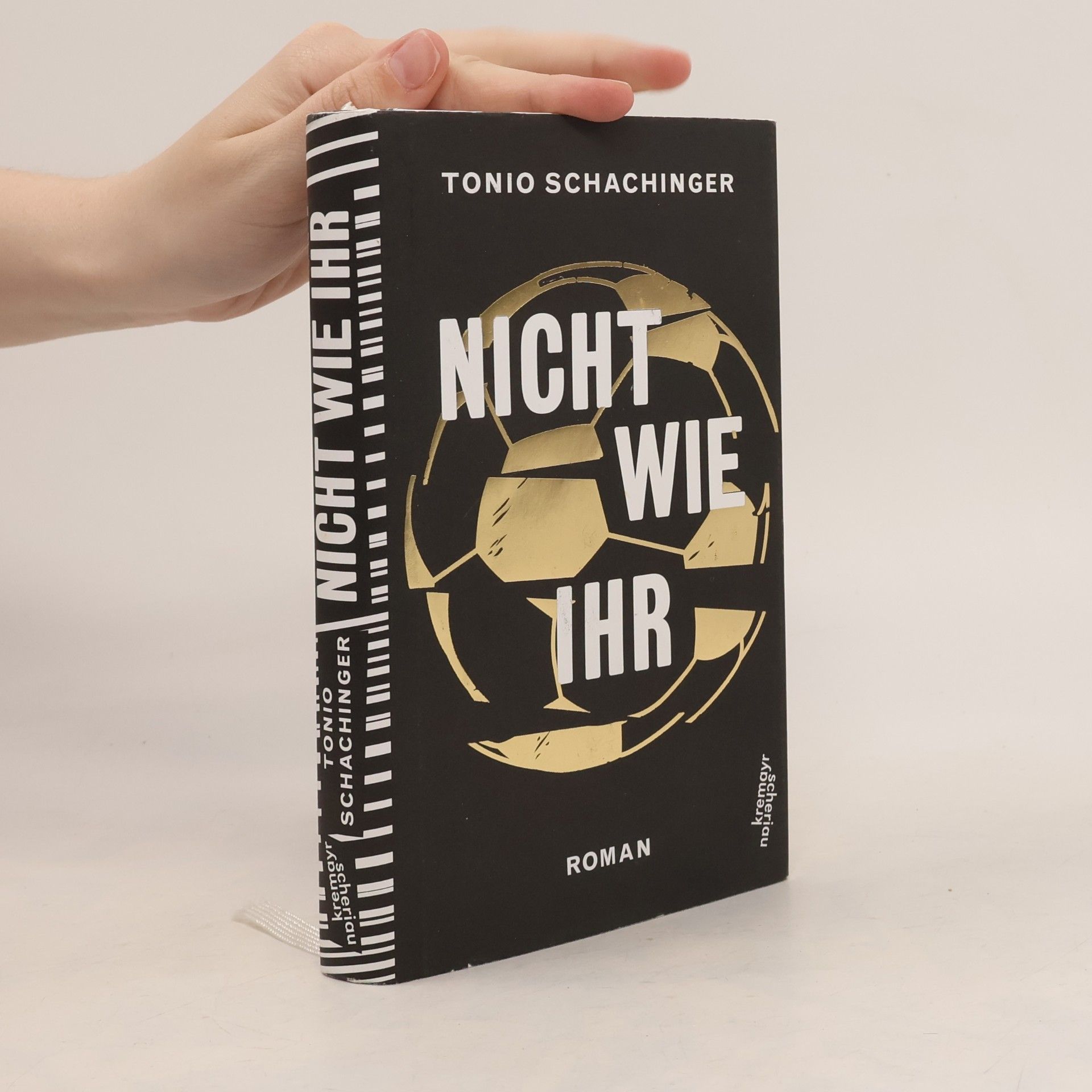Tonio Schachinger Nicht wie ihr