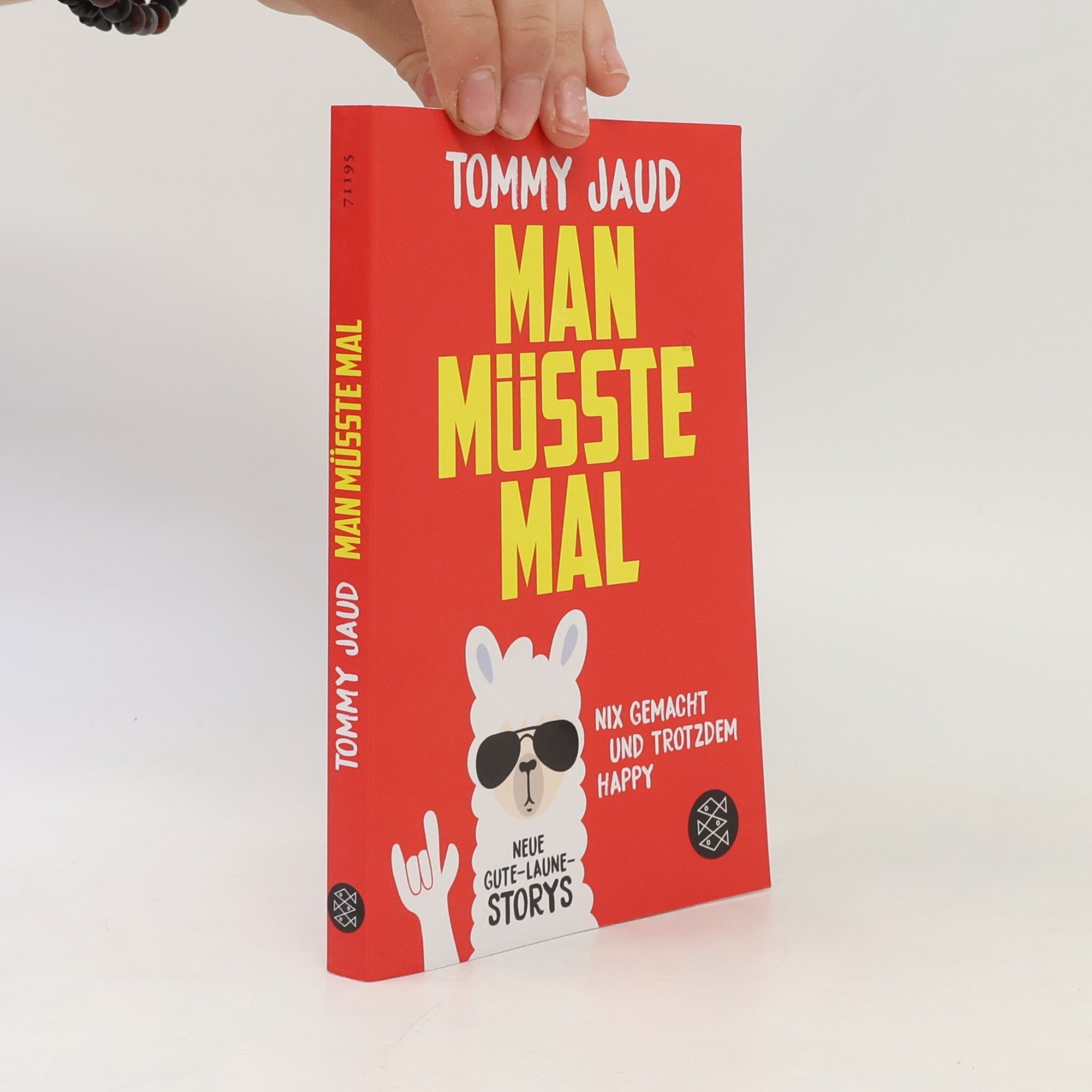 Tommy Jaud Man müsste mal – Nix gemacht und trotzdem happy
