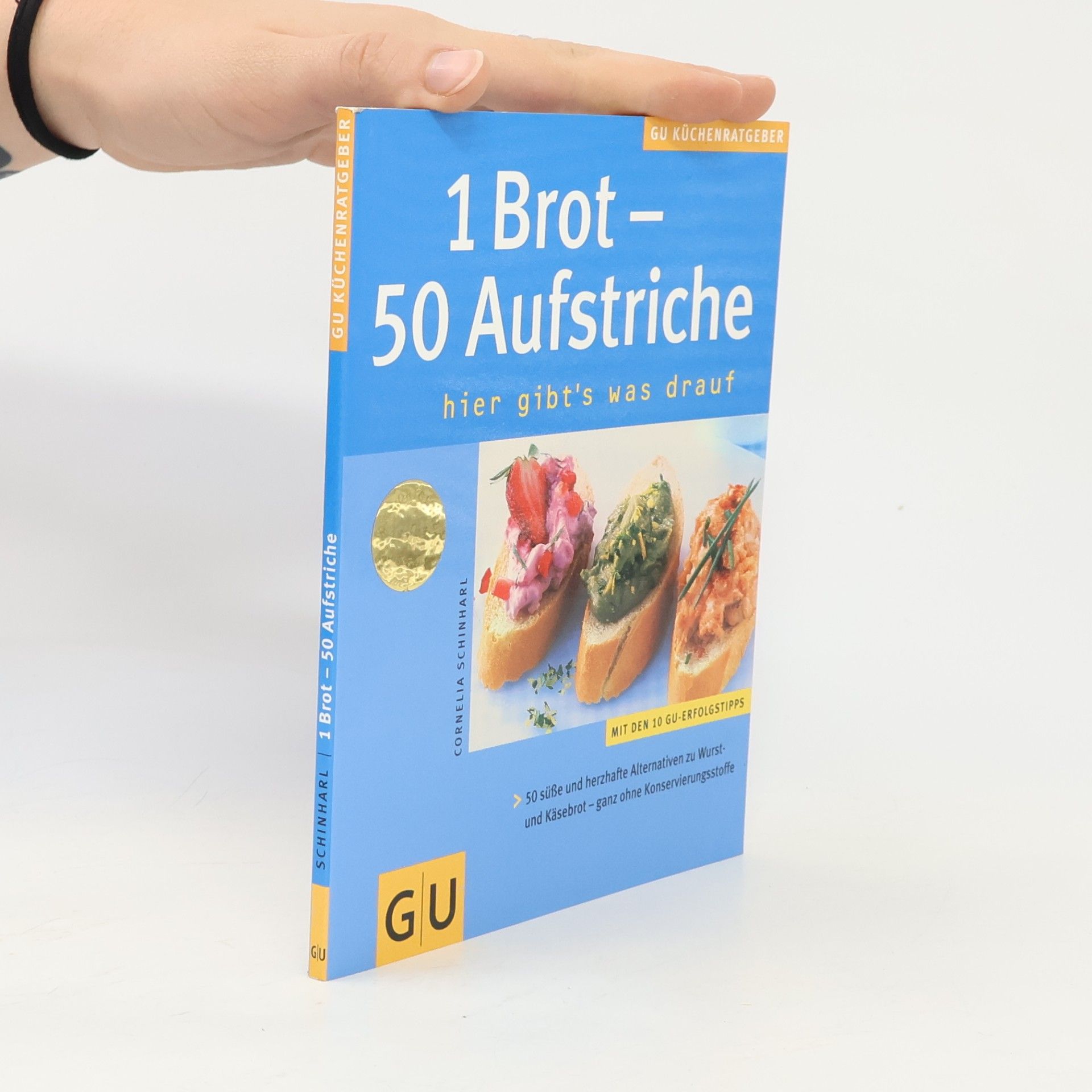 Cornelia Schinharl 1 Brot - 50 Aufstriche