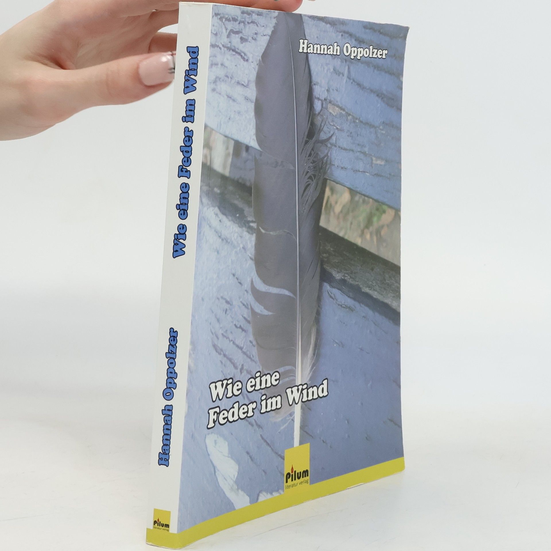 Hannah Oppolzer Wie eine Feder im Wind