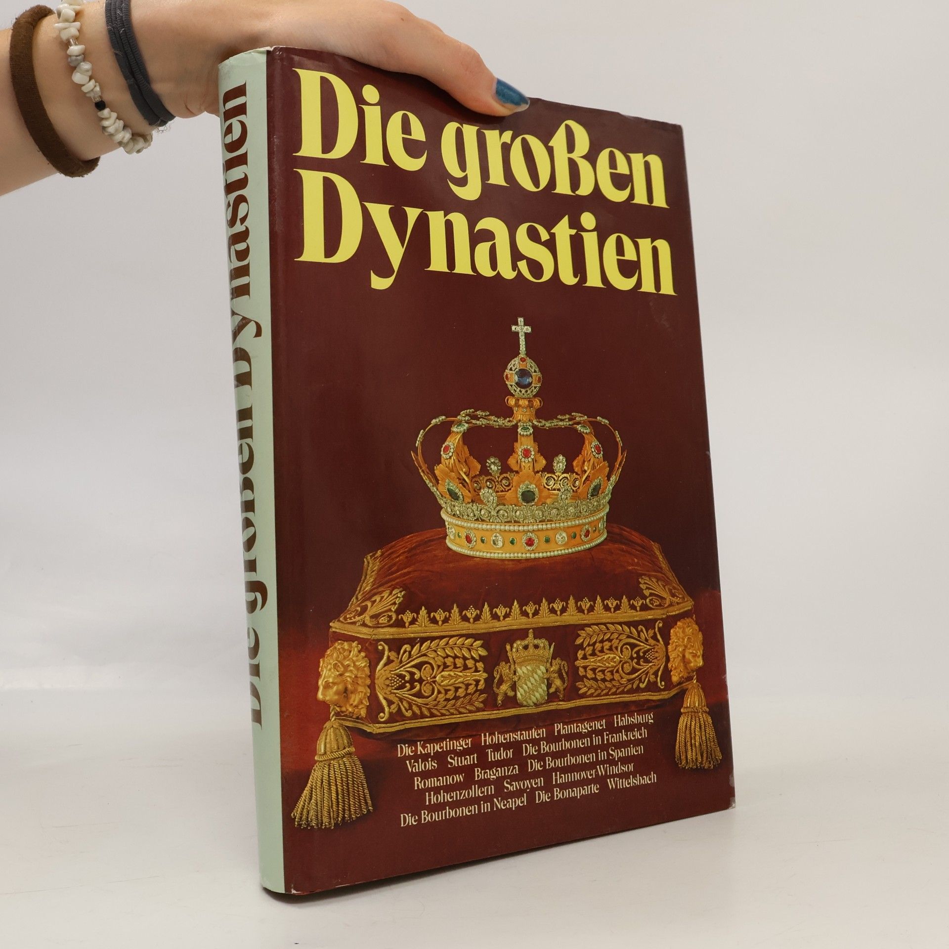 Various authors Die großen Dynastien.