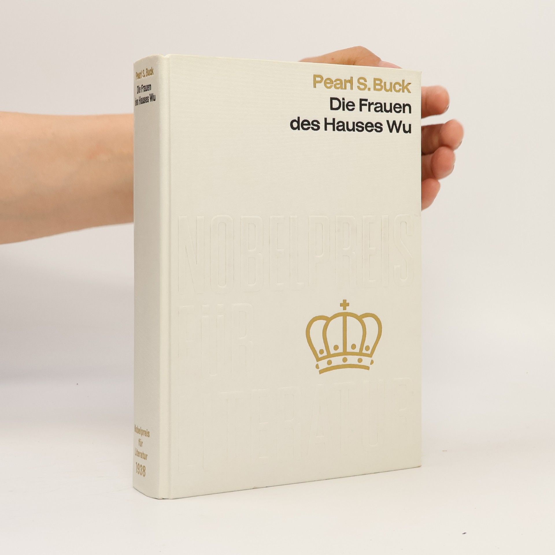 Pearl S. Buck Die Frauen des Hauses Wu