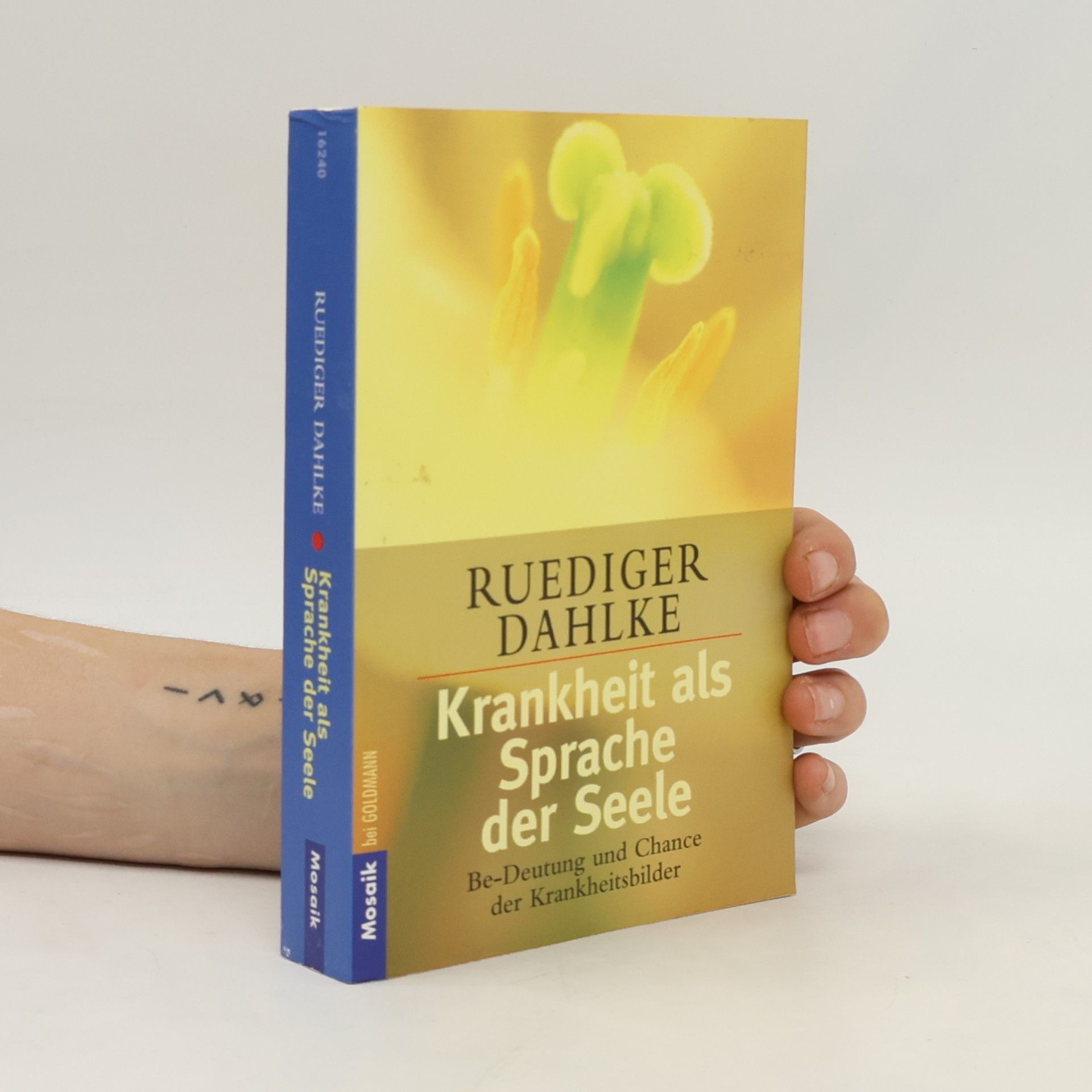 Ruediger Dahlke Krankheit als Sprache der Seele