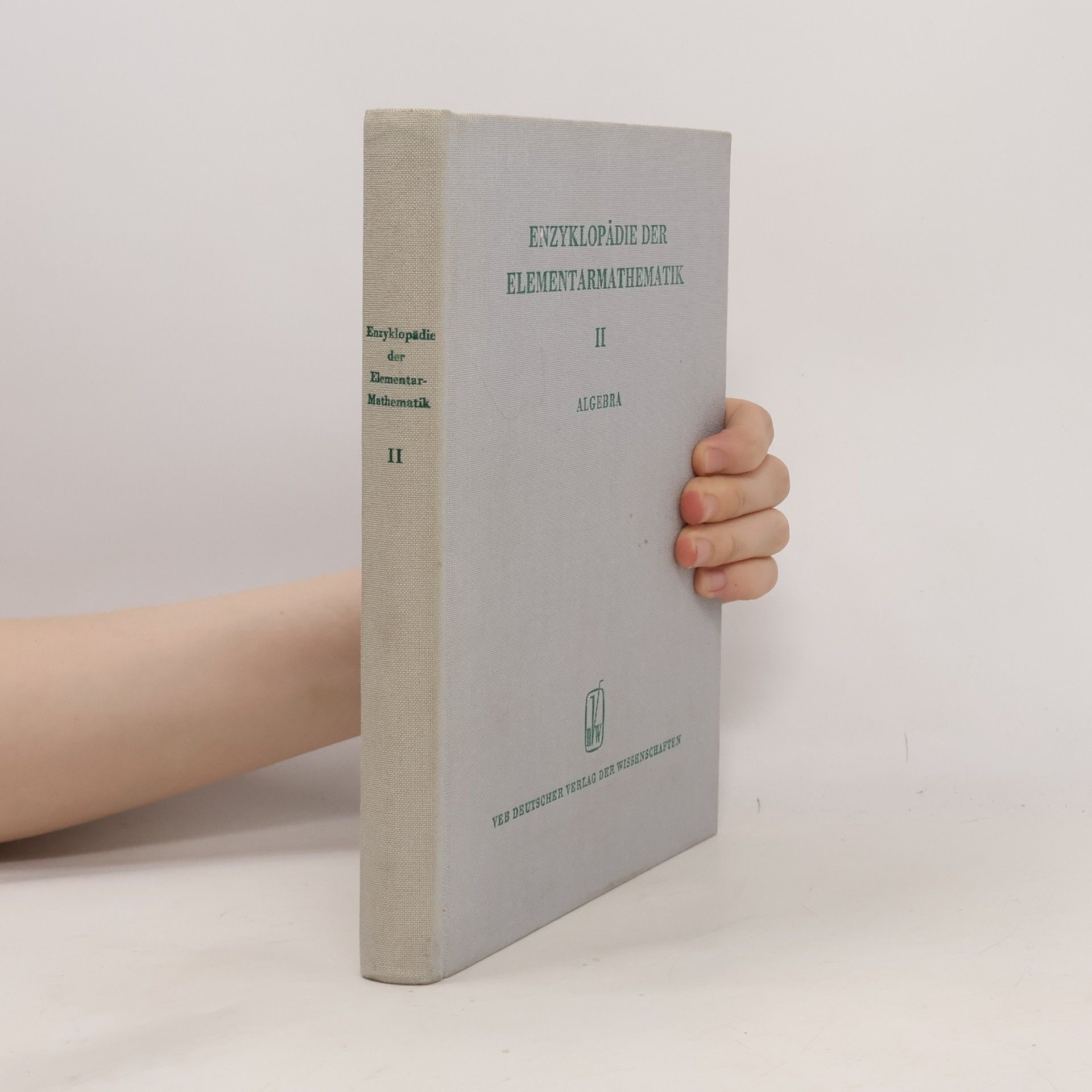 Various authors Enzyklopädie der Elementarmathematik 2. Algebra