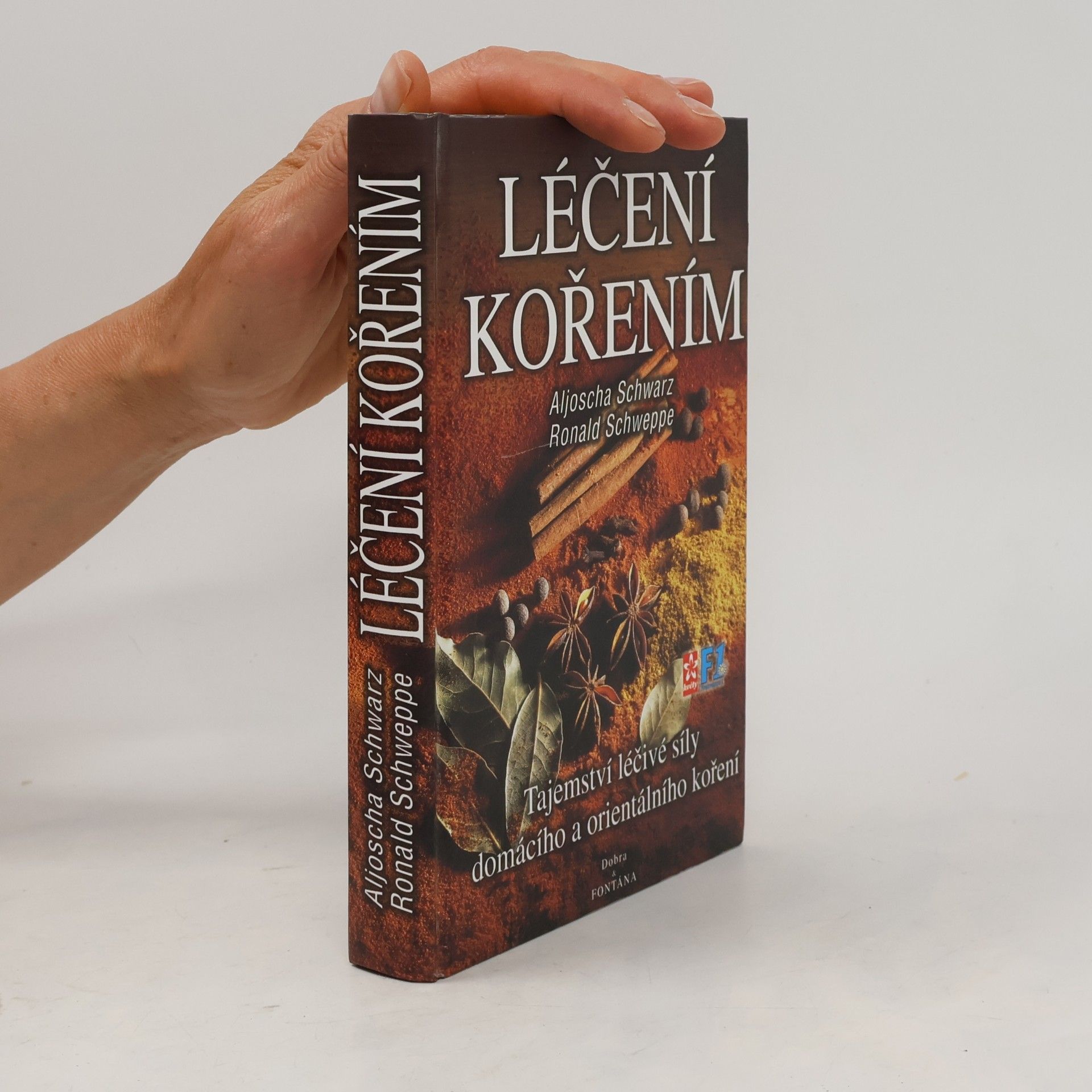 Ronald Schweppe Léčení kořením