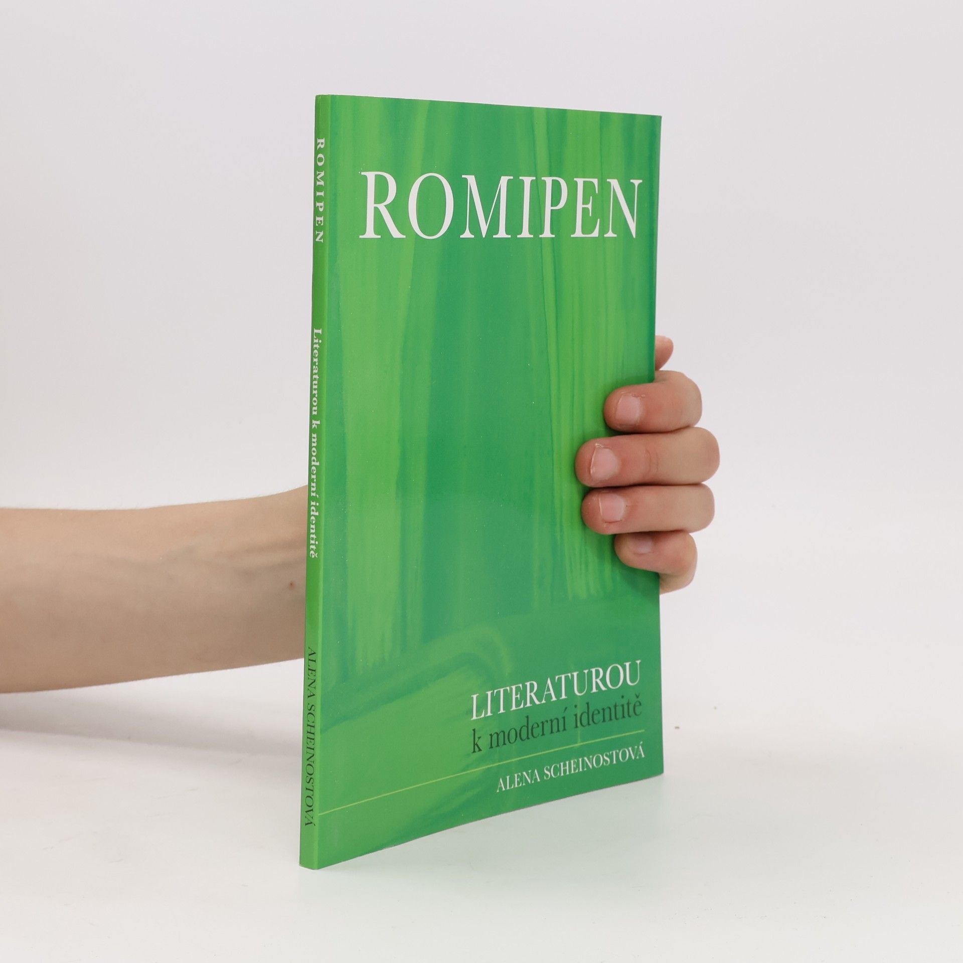Alena Scheinostová Romipen: Literaturou k moderní identitě