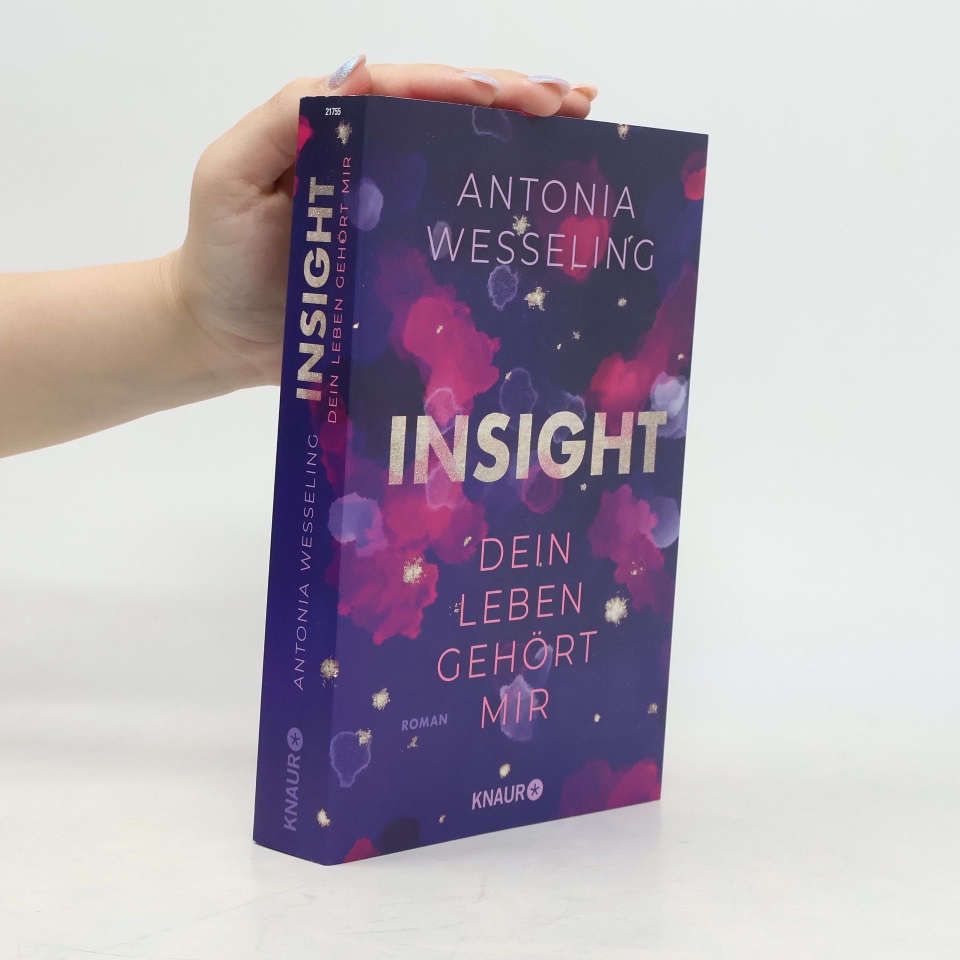 Antonia C. Wesseling Insight. Dein Leben Gehört Mir
