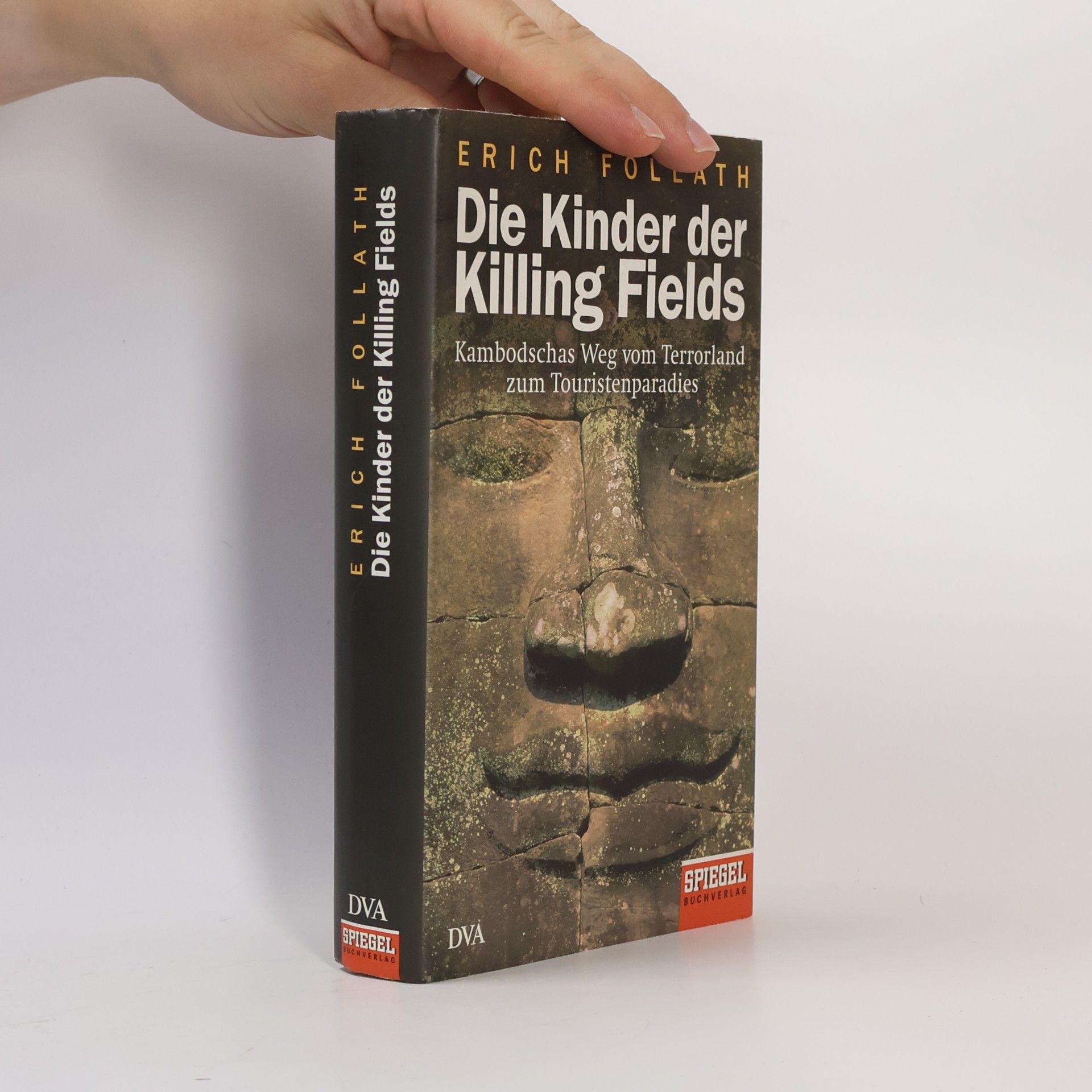 Erich Follath Die Kinder der Killing Fields
