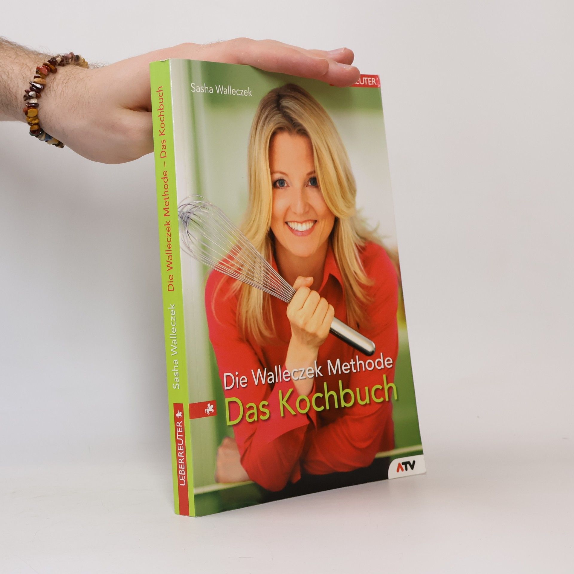Sasha Walleczek Die Walleczek-Methode - Das Kochbuch