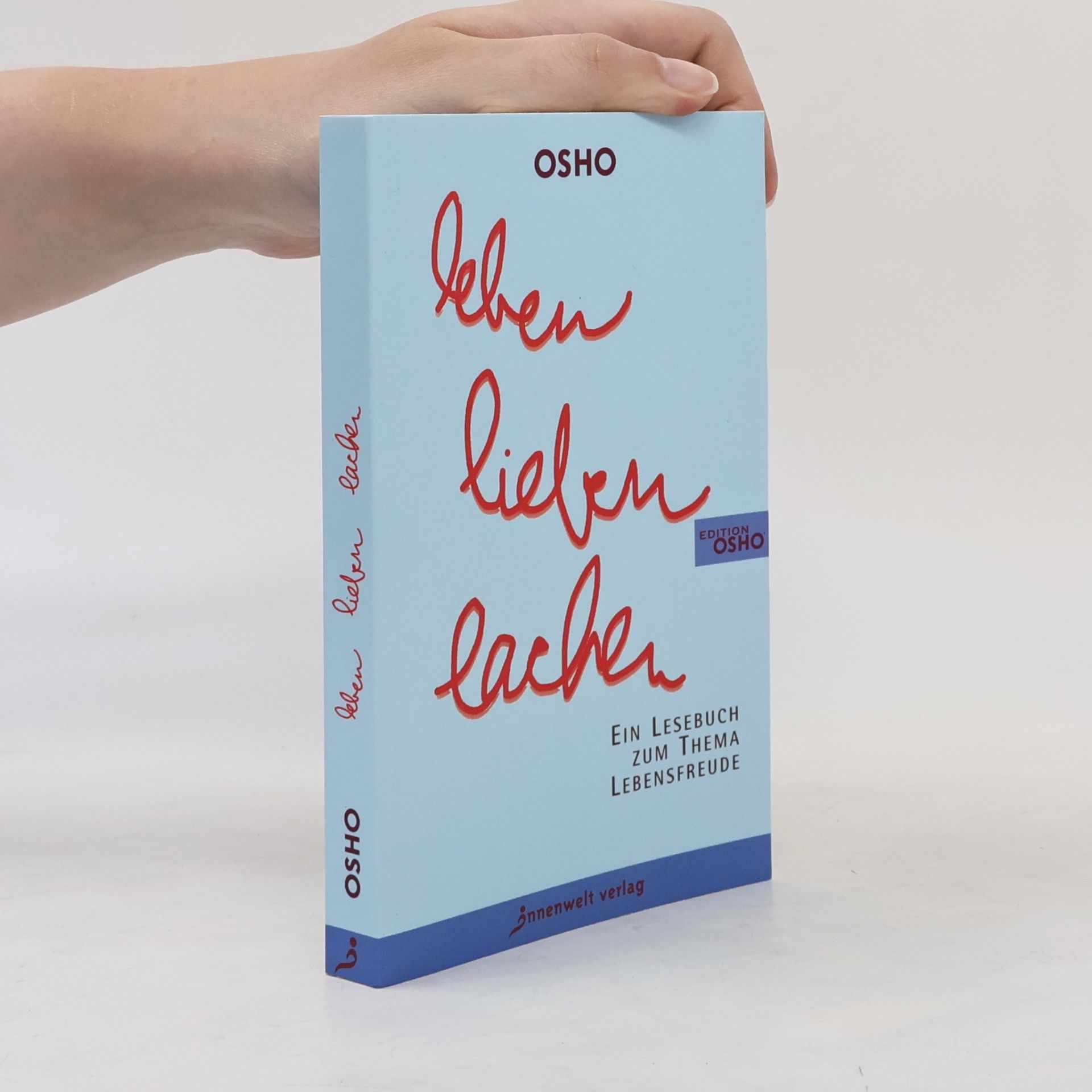 Osho Leben, Lieben, Lachen