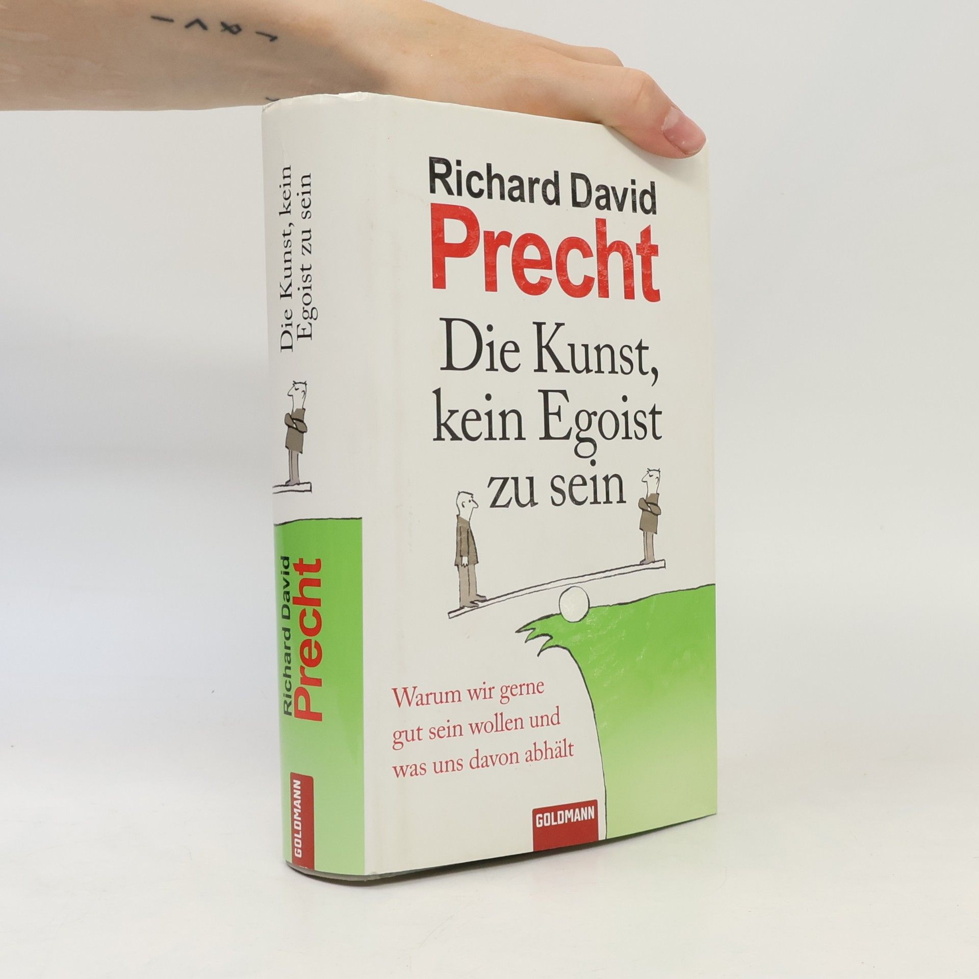 Richard David Precht Die Kunst, kein Egoist zu sein