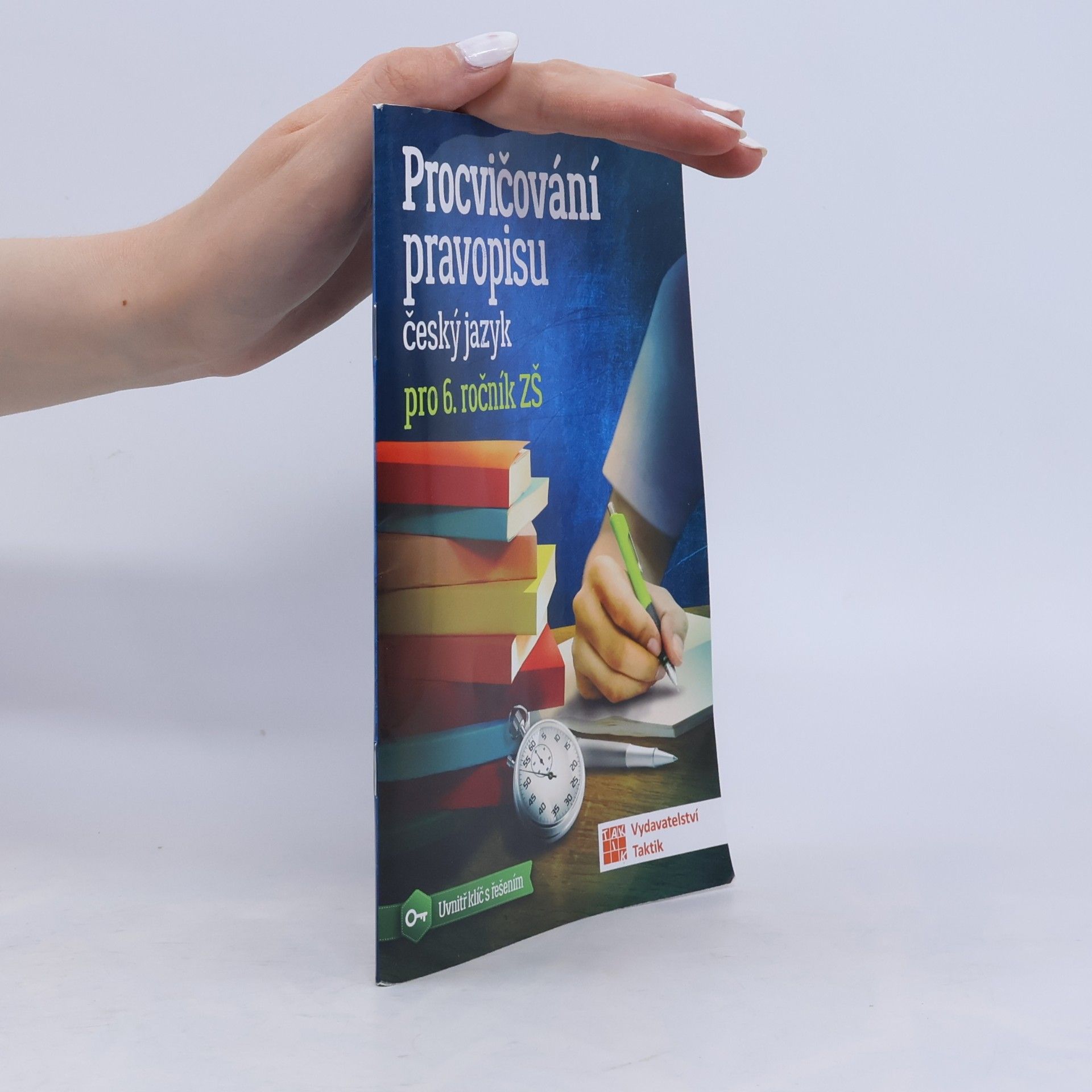 Hana Havlíčková Procvičování pravopisu: český jazyk pro 6. ročník ZŠ