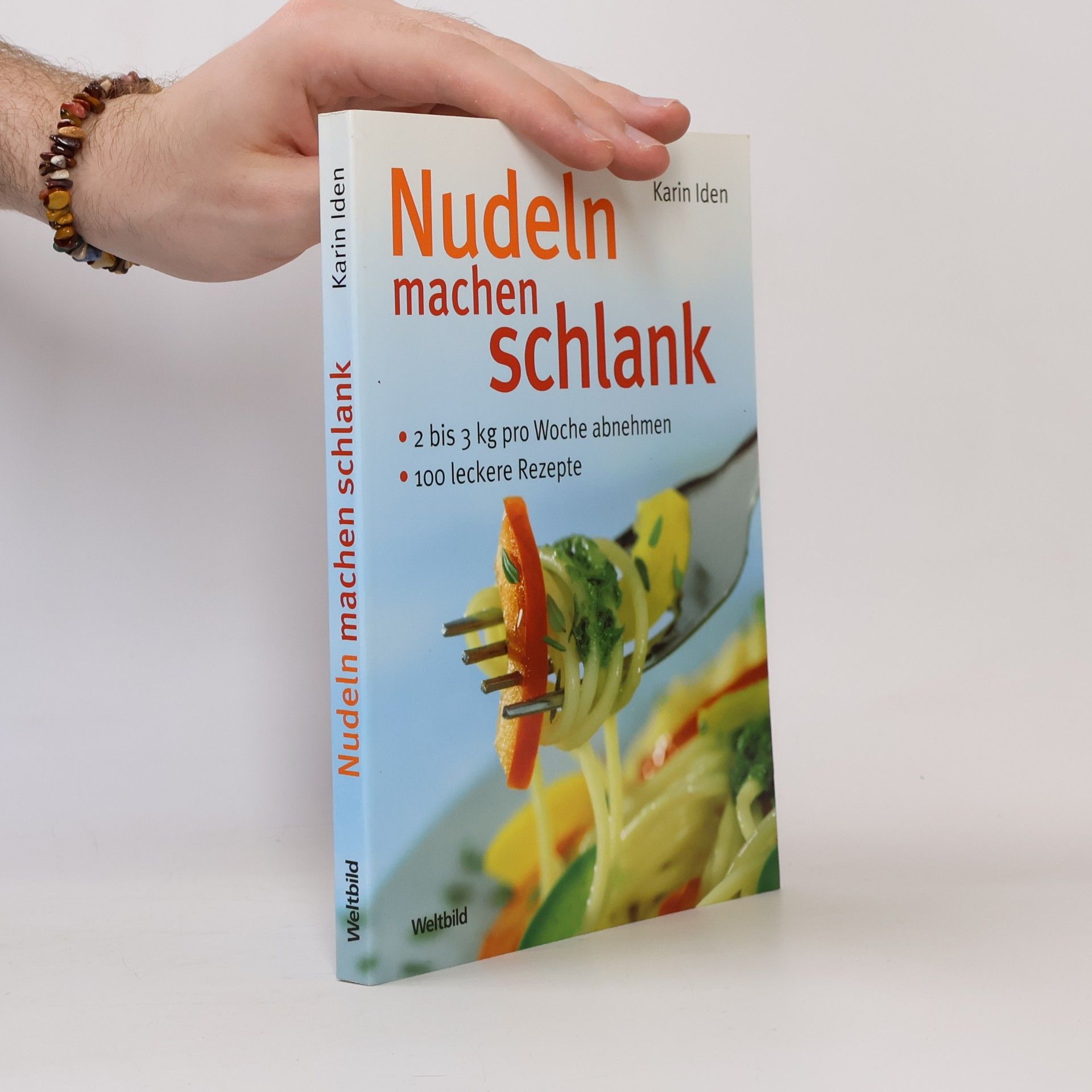 Karin Iden Nudeln machen schlank