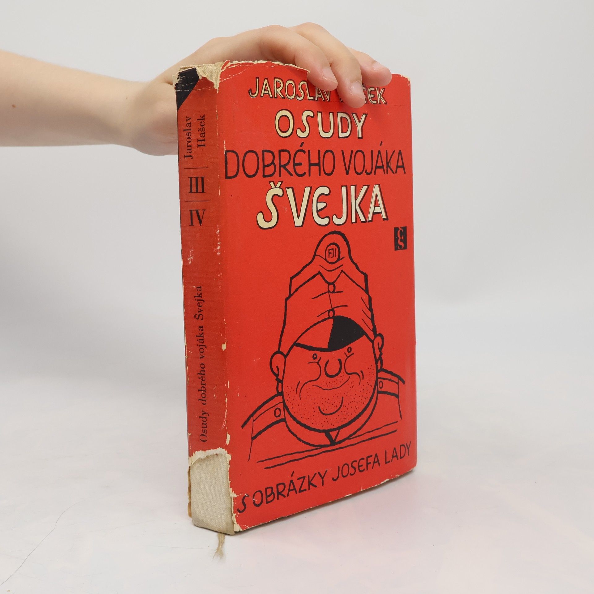 Jaroslav Hašek Osudy dobrého vojáka Švejka III.-IV.