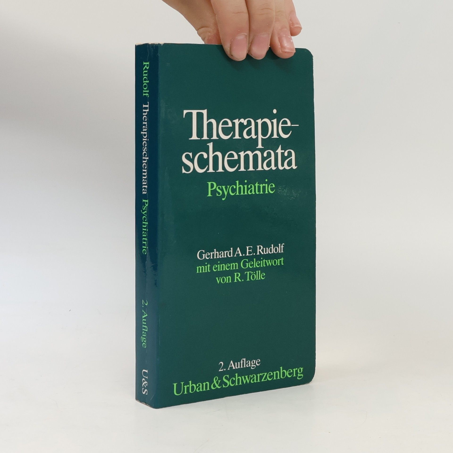 Thomas R. Tölle Therapieschemata Psychiatrie - 2. Auflage