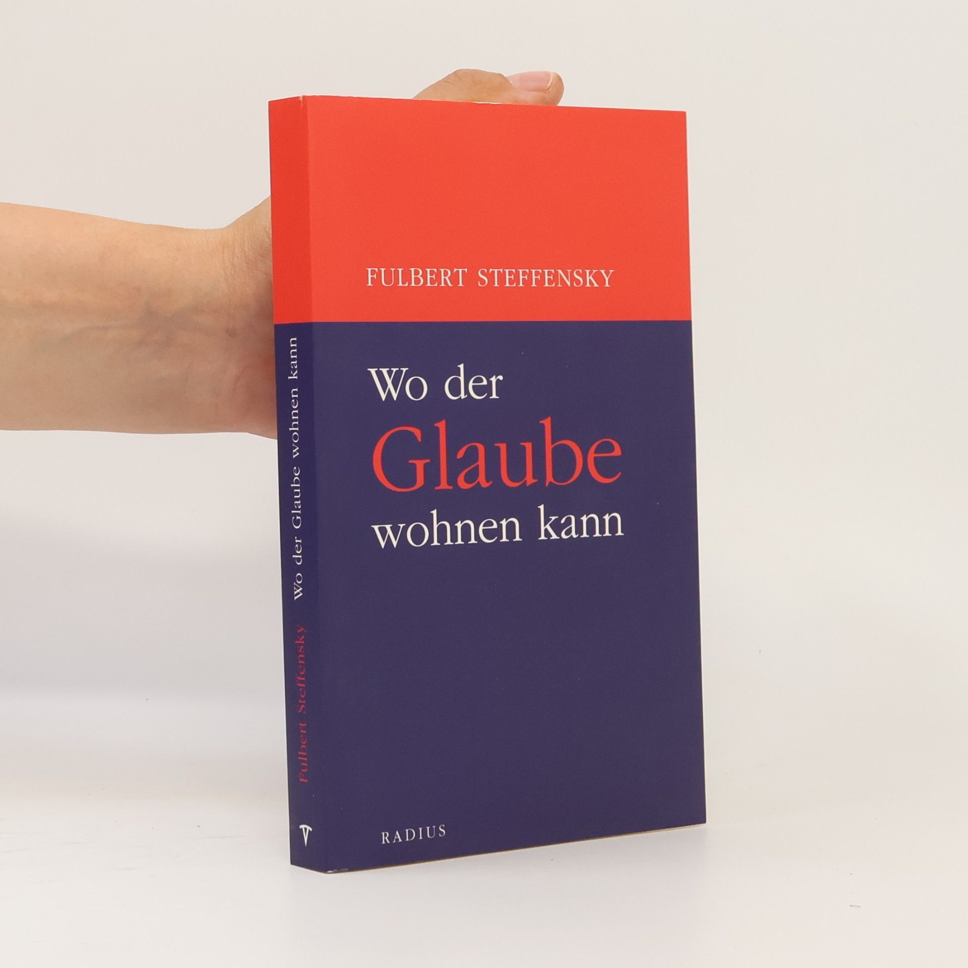Fulbert Steffensky Wo der Glaube wohnen kann