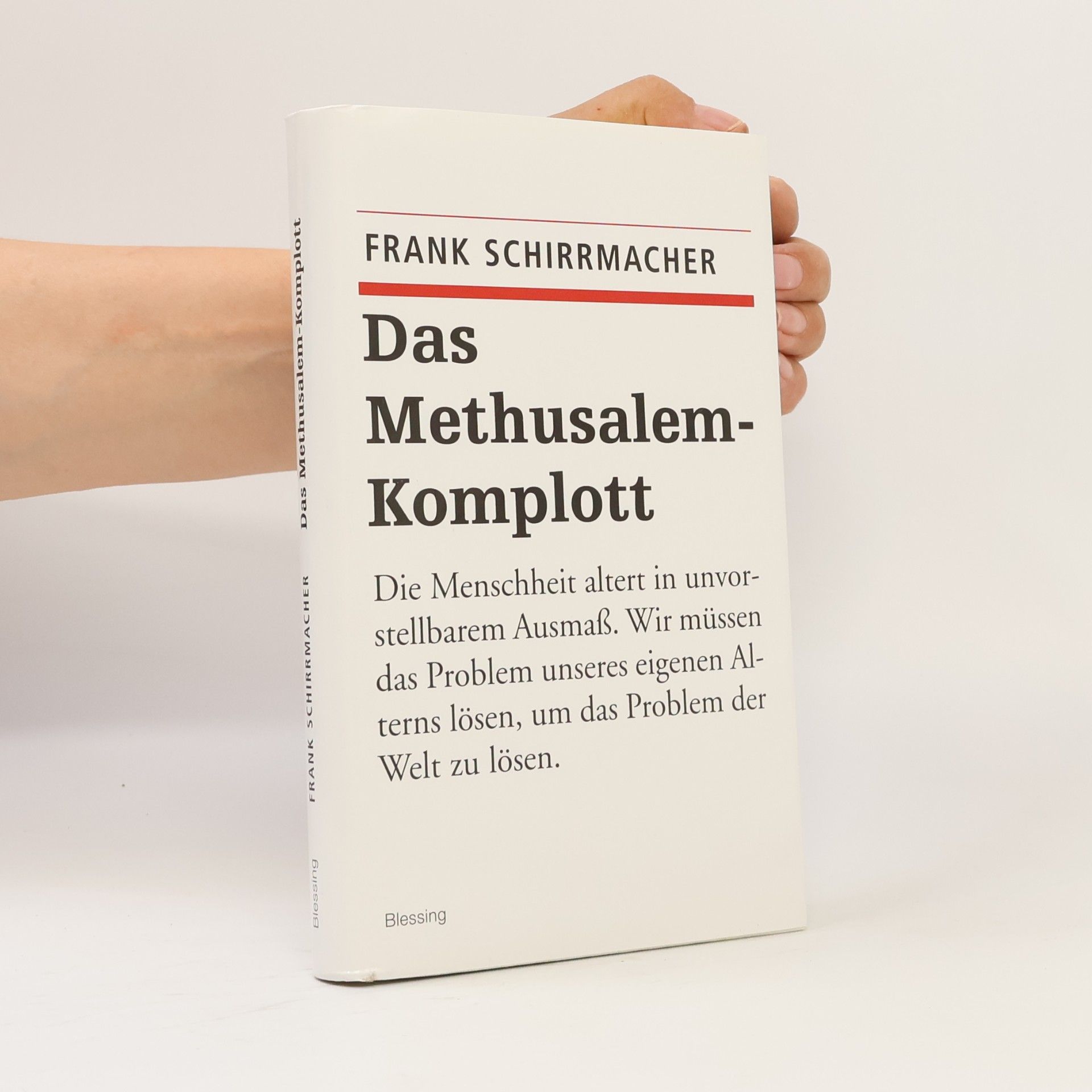 Frank Schirrmacher Das Methusalem-Komplott