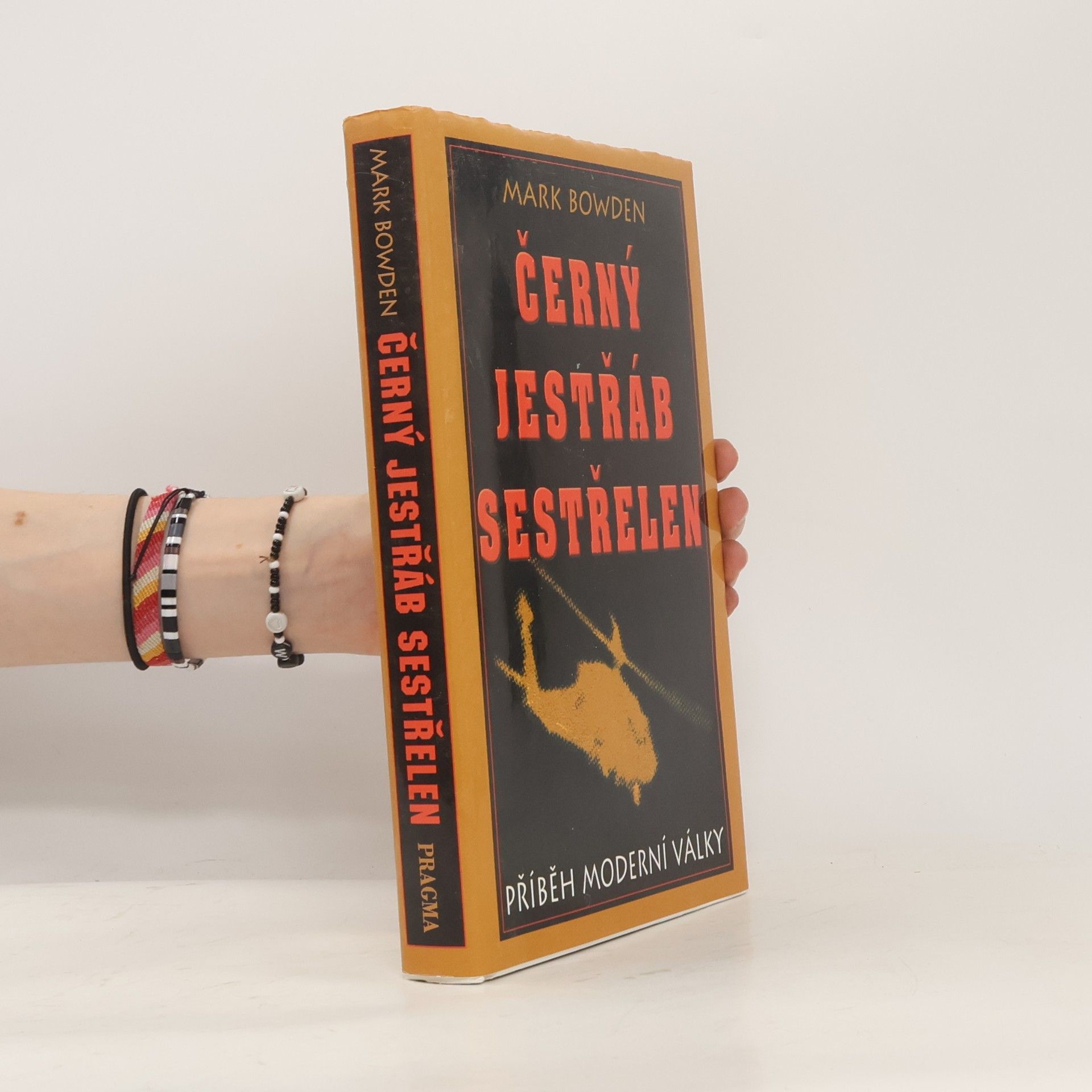 Mark Bowden Černý jestřáb sestřelen: Příběh moderní války