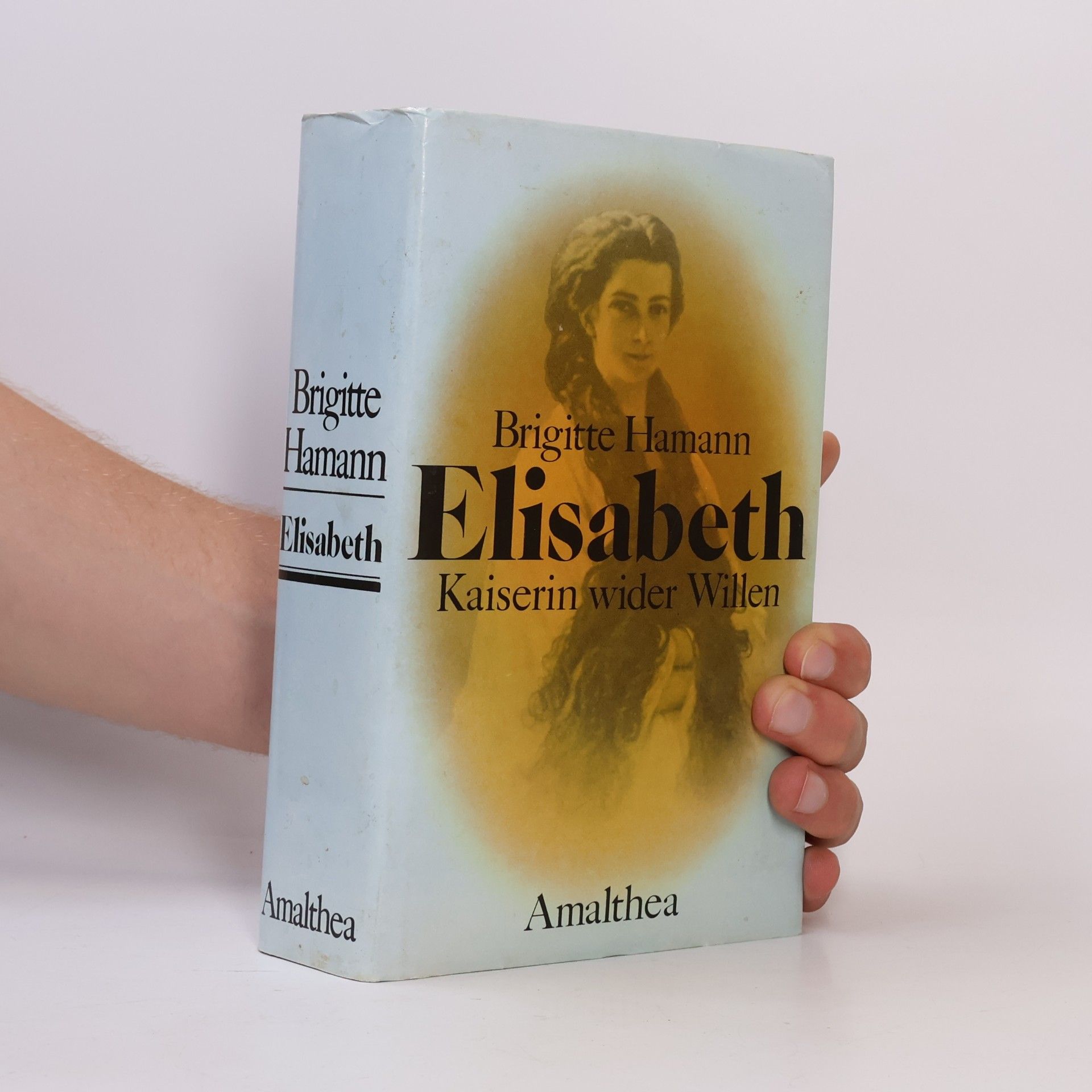 Brigitte Hamann Elisabeth: Kaiserin wider Willen