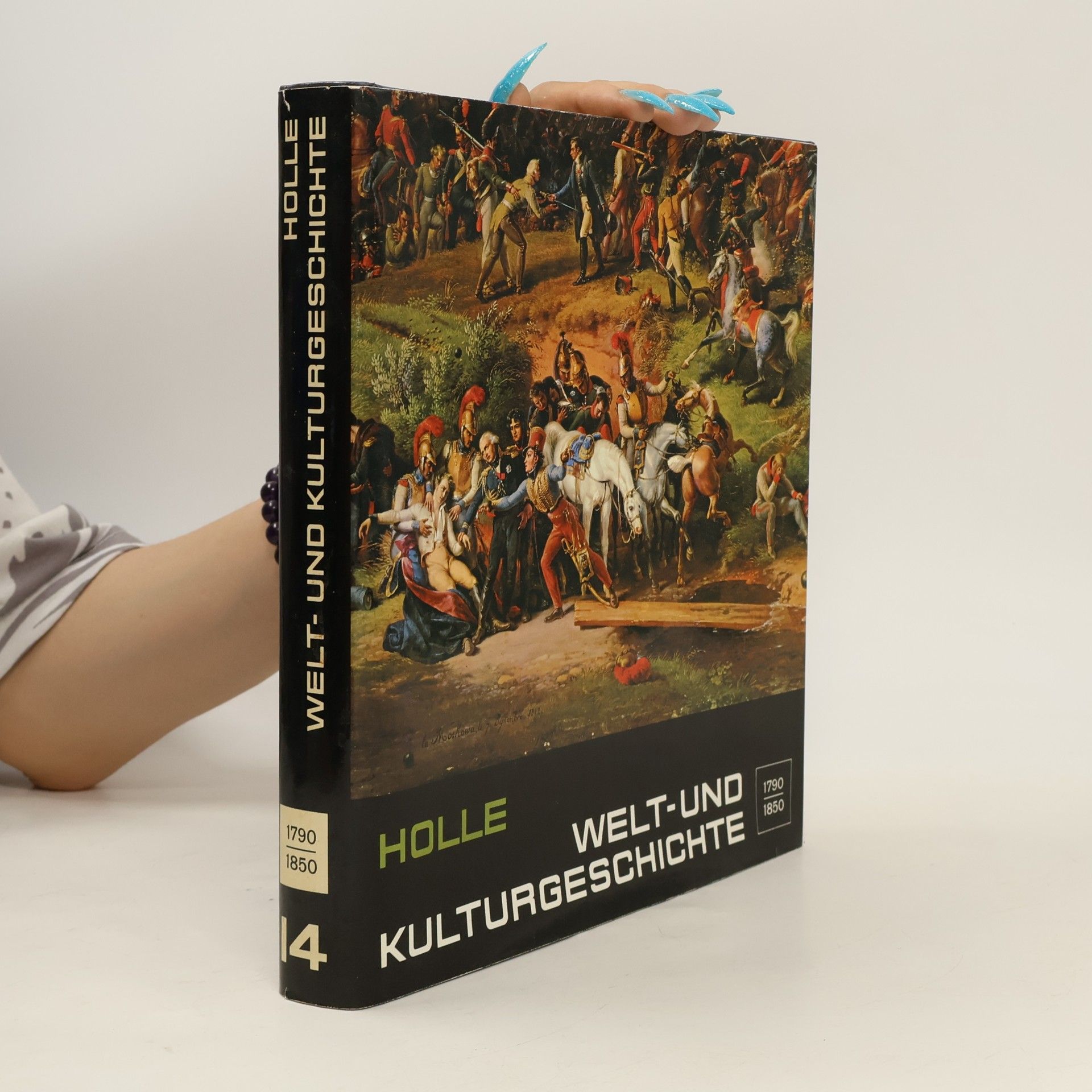 Gérard Du Ry van Beest Holle Welt- und Kulturgeschichte 1790-1850