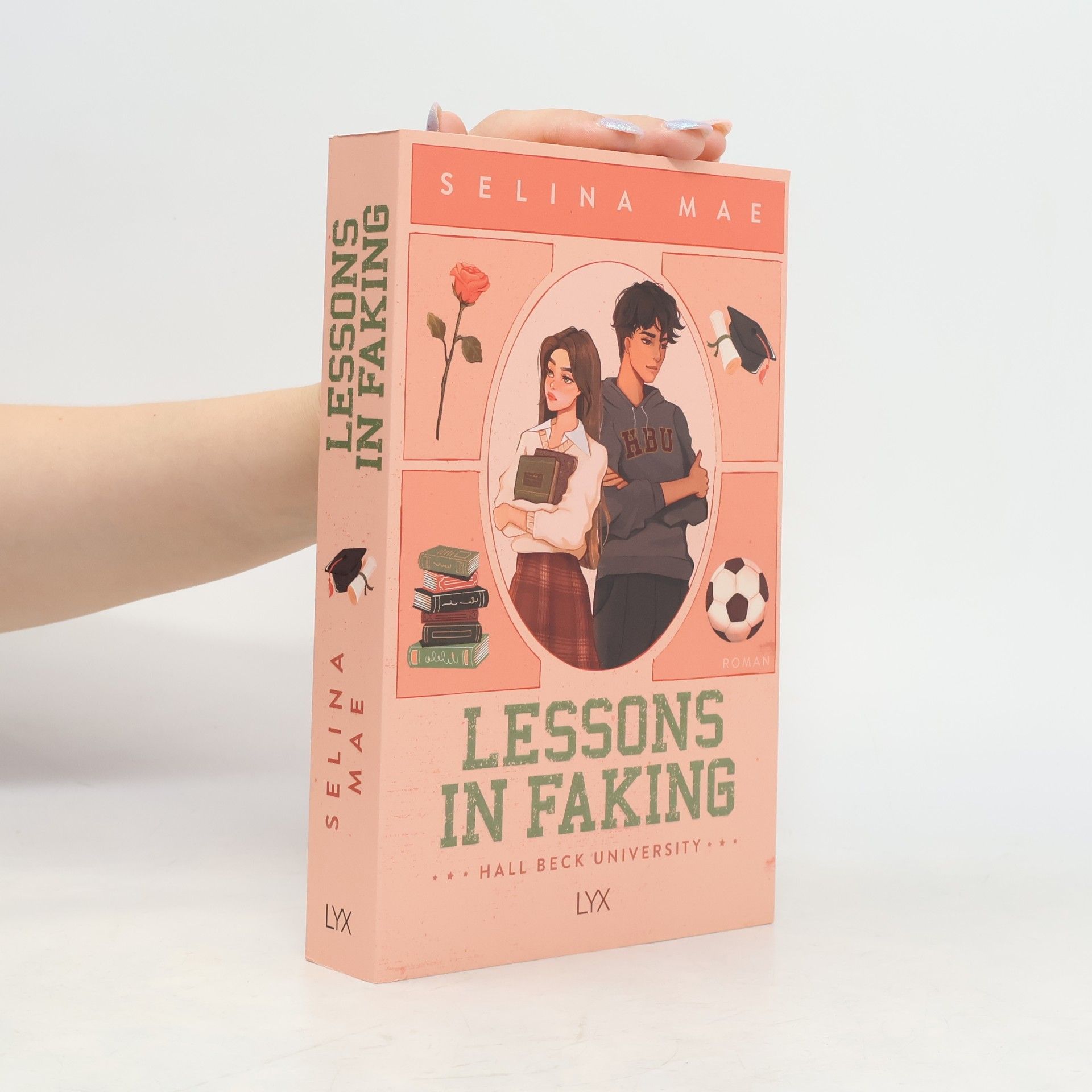 Selina Mae Lessons in Faking / Hall Beck University Bd.1