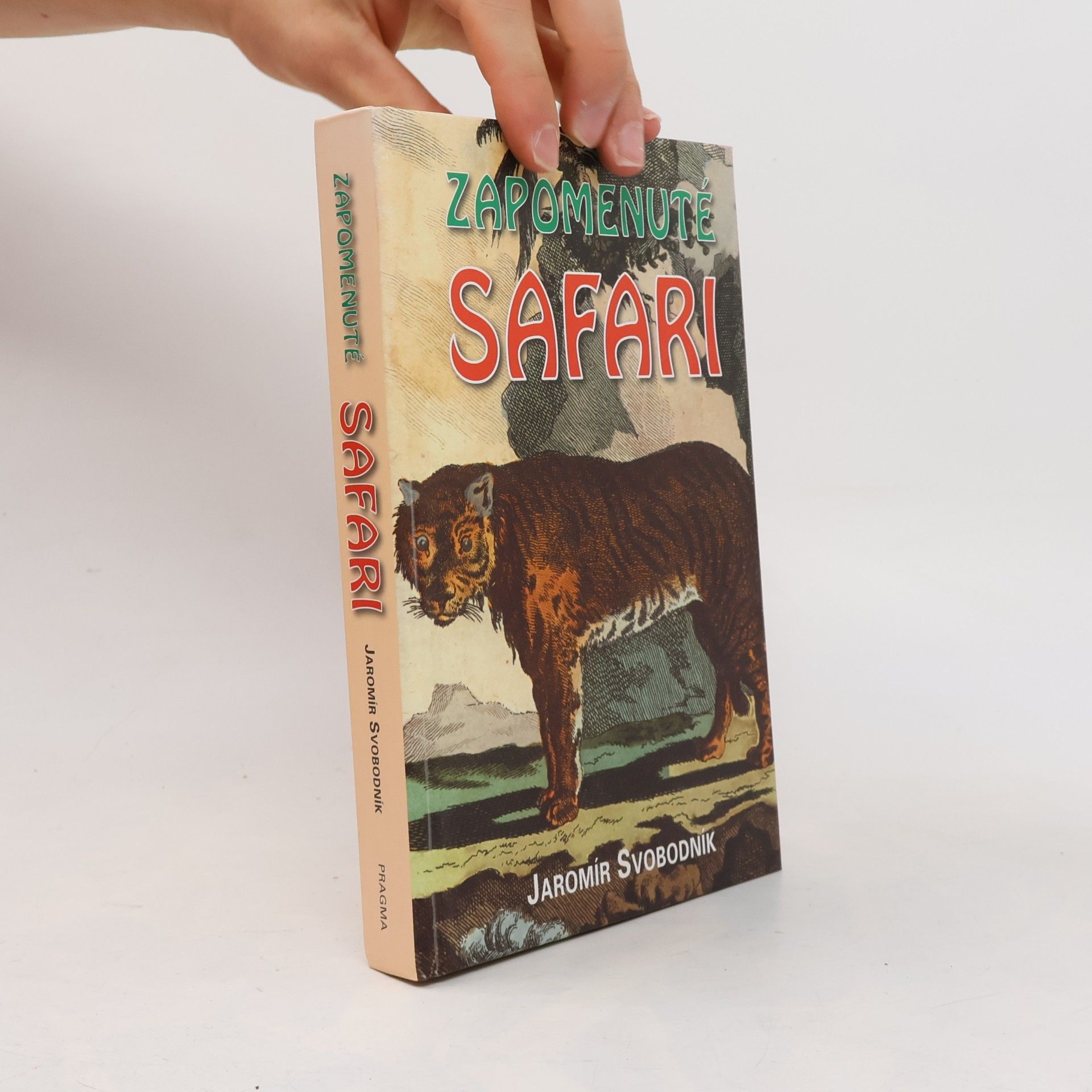 Jaromír Svobodník Zapomenuté safari