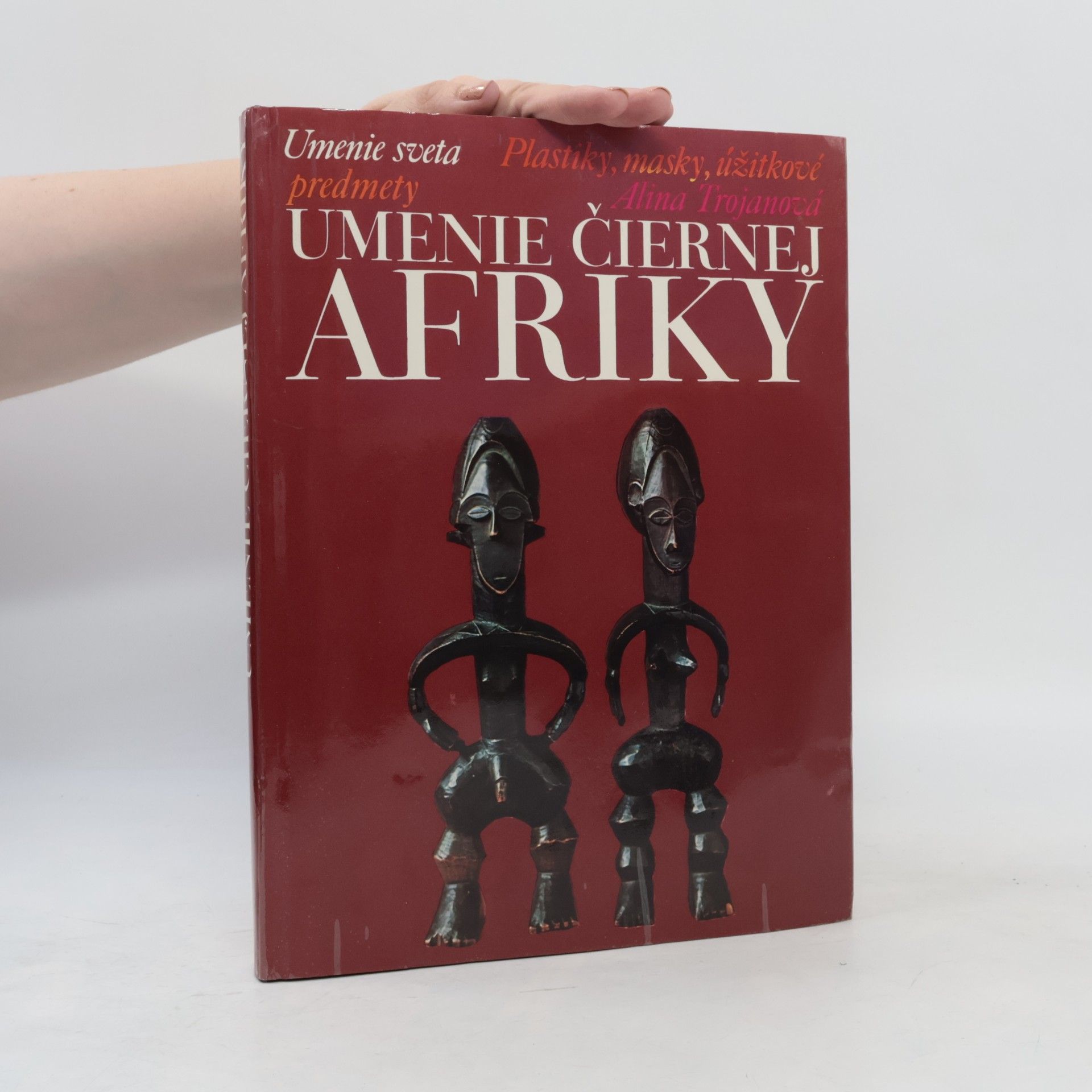 Alina Trojanová Umenie čiernej Afriky